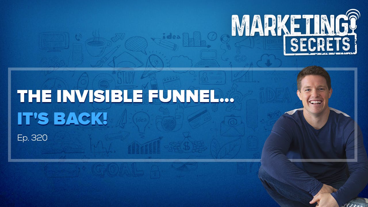 The Invisible Funnel... IT'S BACK!