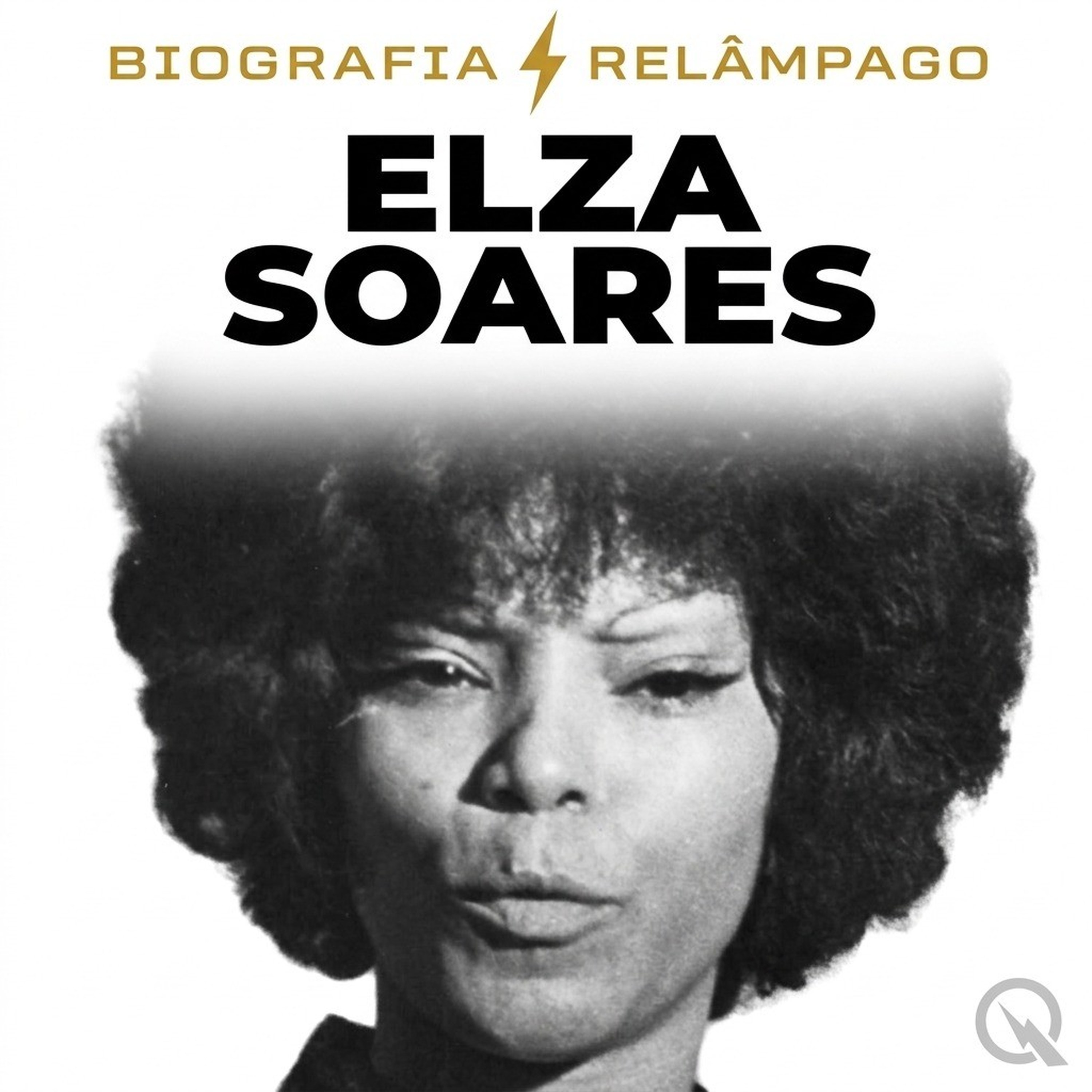 Elza Soares - Biografia Relâmpago