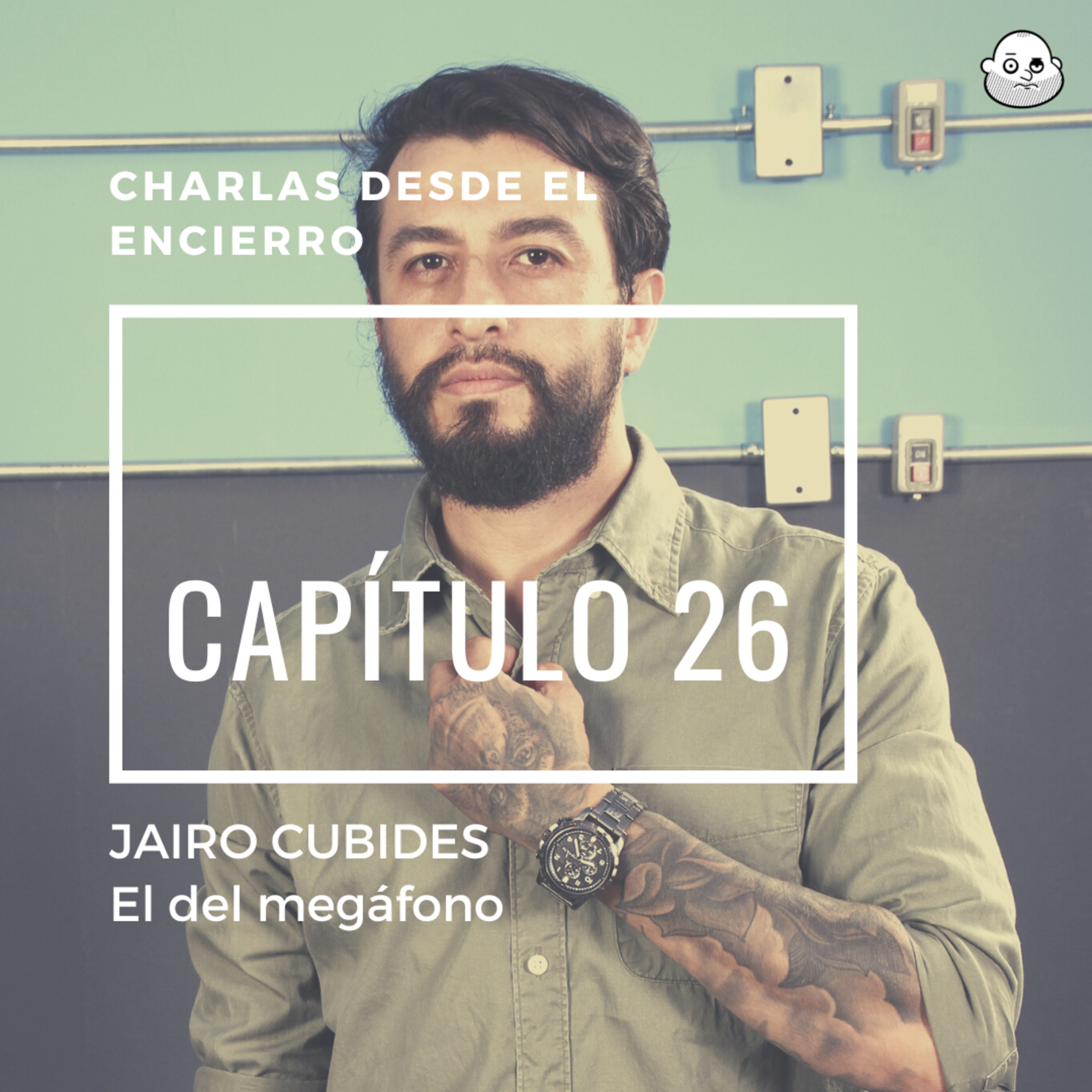Episodio 26 con Jairo Cubides