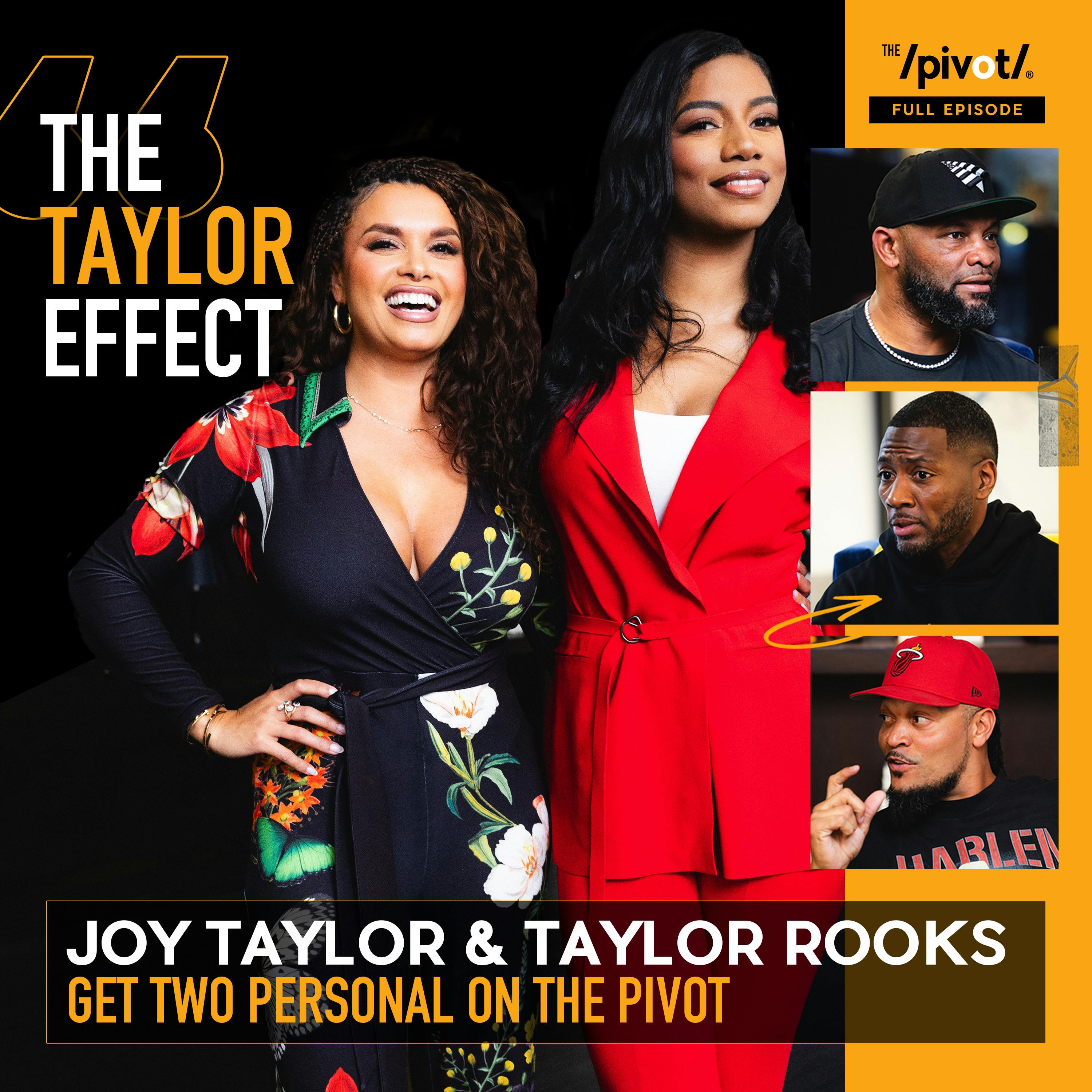 Taylor Rooks & Joy Taylor: Two Personal on The Pivot, Shedding the sports talk to tackle hot button topics and discuss issues personal to them by sharing life experiences and answering the questions e