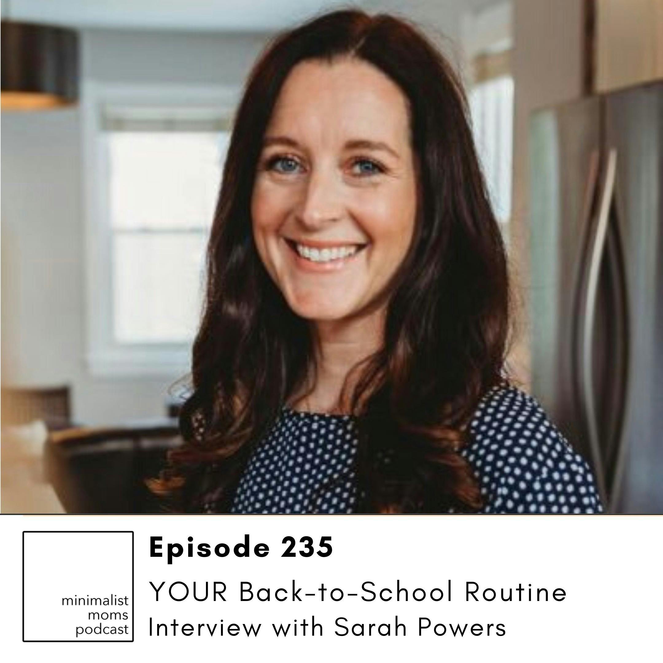 EP235: YOUR Back-to-School Routine with Sarah Powers (The Mom Hour)