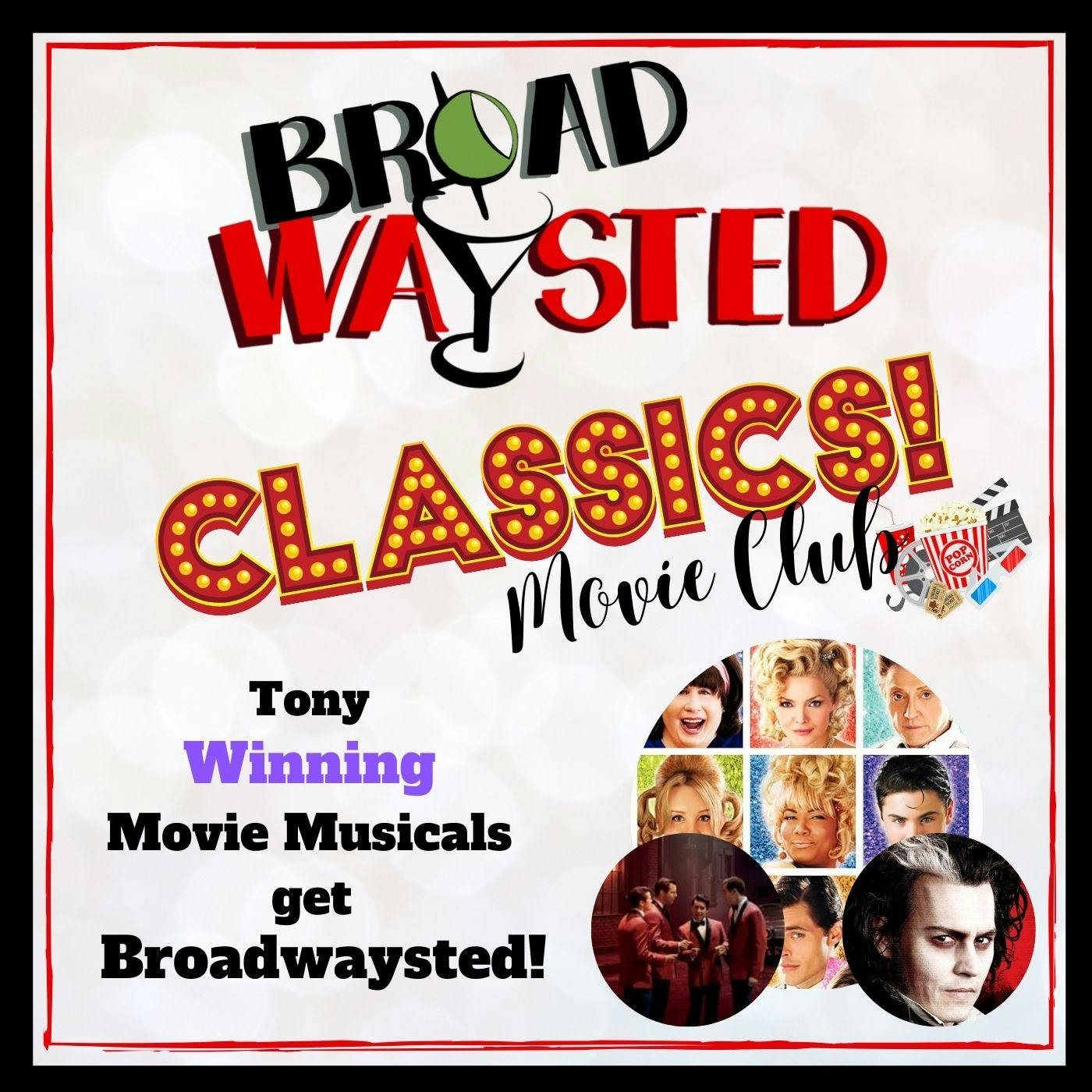 Broadwaysted Classics: Tony Winning Movie Musicals get Broadwaysted!