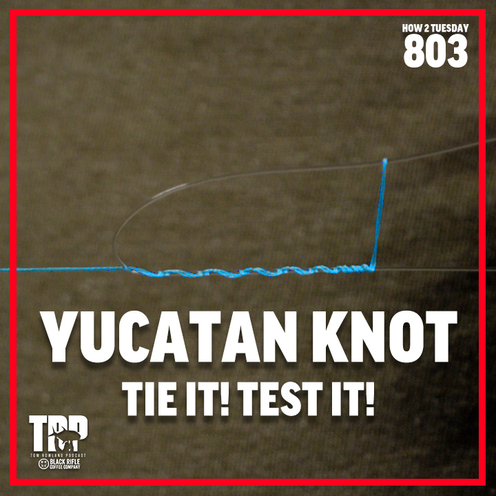 How 2 Tuesday - Yucatan Knot - Tie it! Test it!