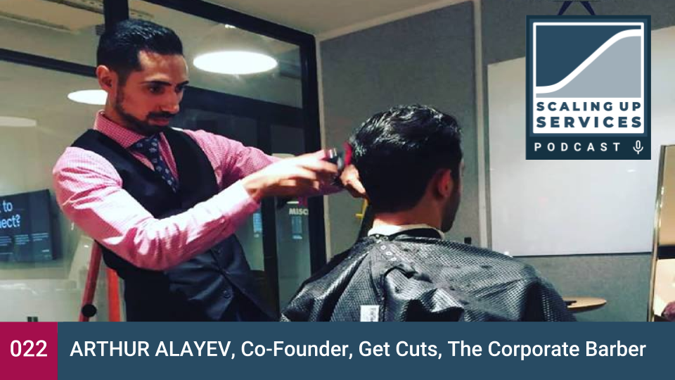 Arthur Alayev, Co-Founder, Get Cuts, The Corporate Barber