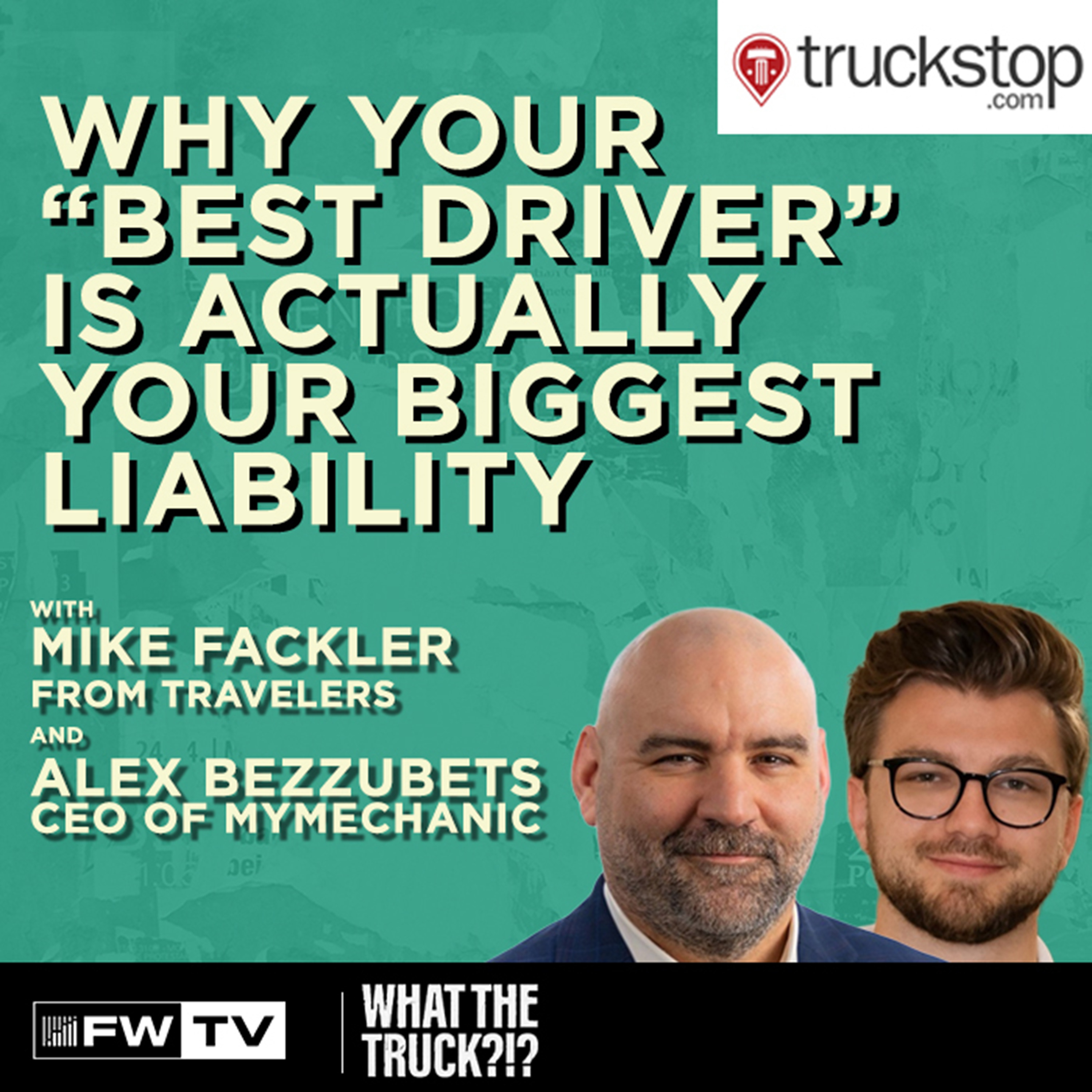 Why Your “Best Driver” Is Actually Your Biggest Liability | WHAT THE TRUCK?!?