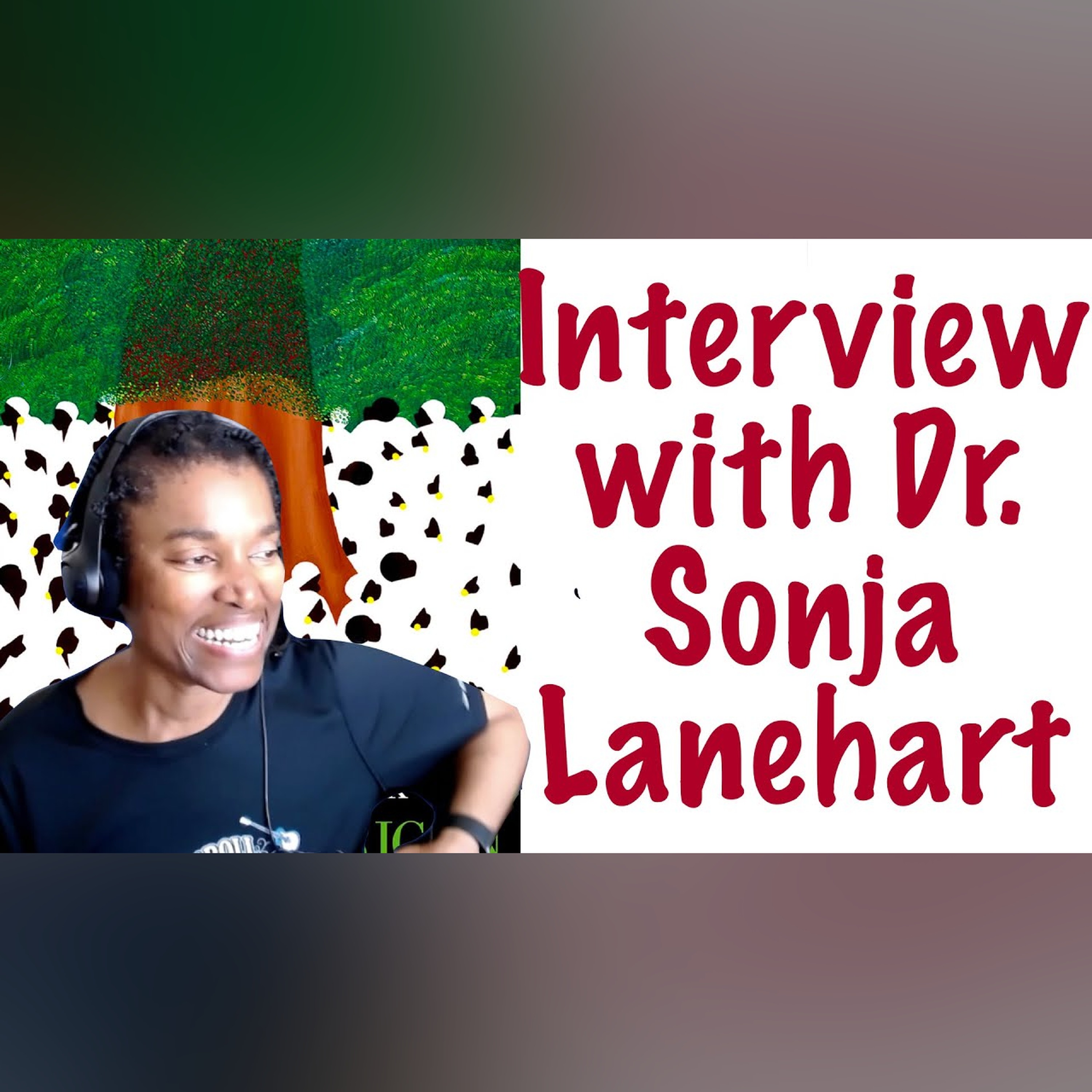 Interview with Dr. Sonja Lanehart