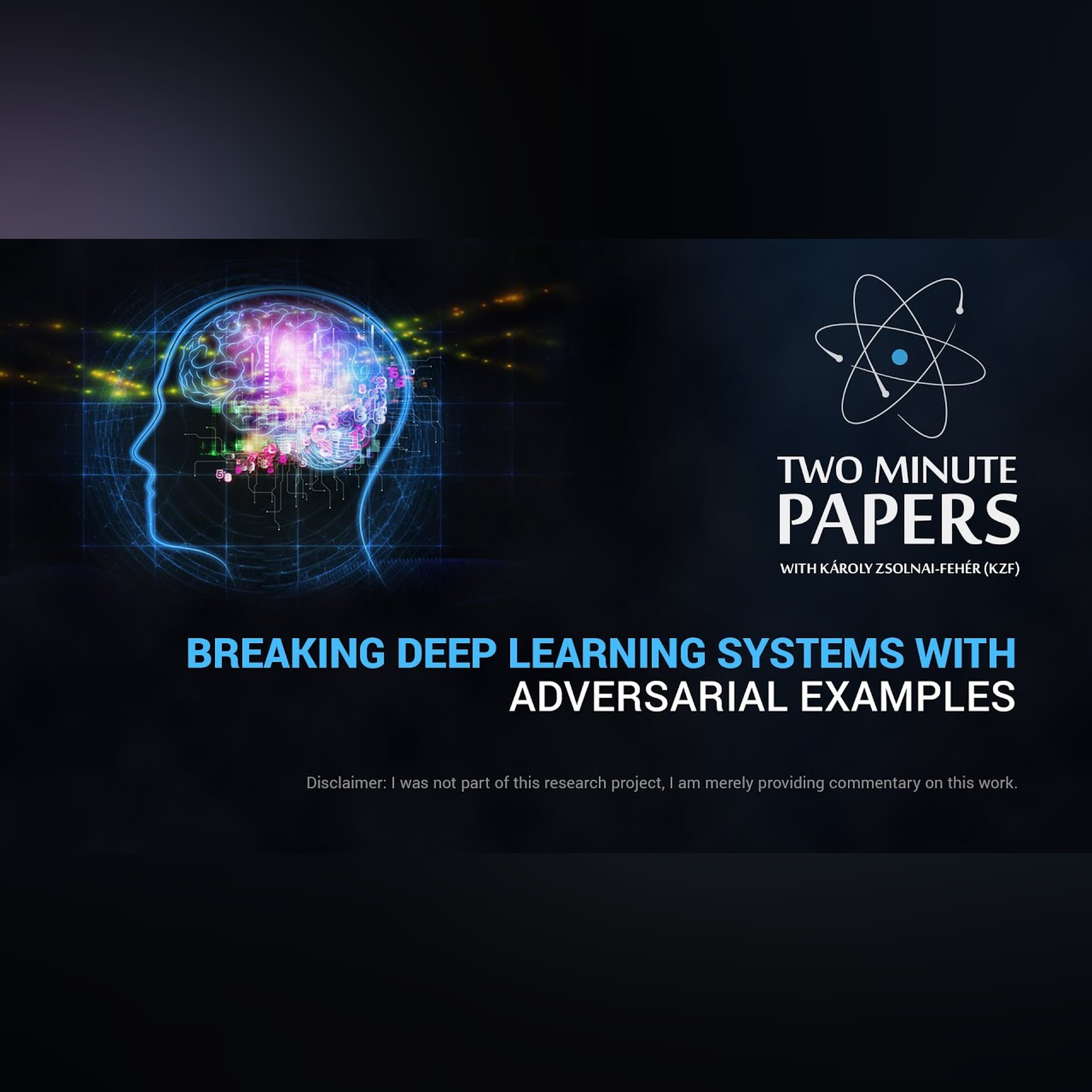 Breaking Deep Learning Systems With Adversarial Examples | Two Minute Papers #43 episode artwork