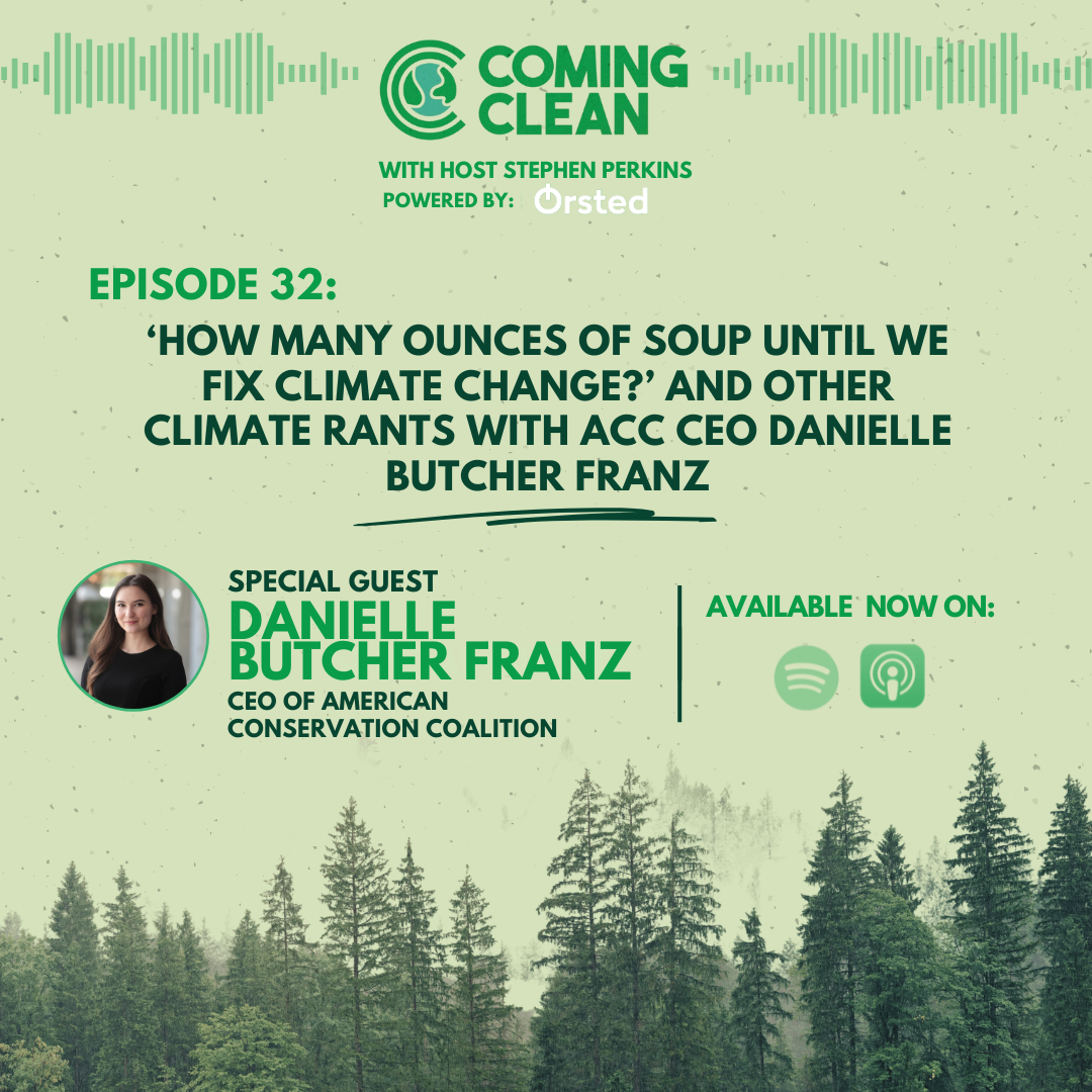 Episode 32 - ‘How Many Ounces Of Soup Until We Fix Climate Change?’ And Other CLIMATE RANTS with ACC CEO Danielle Butcher Franz