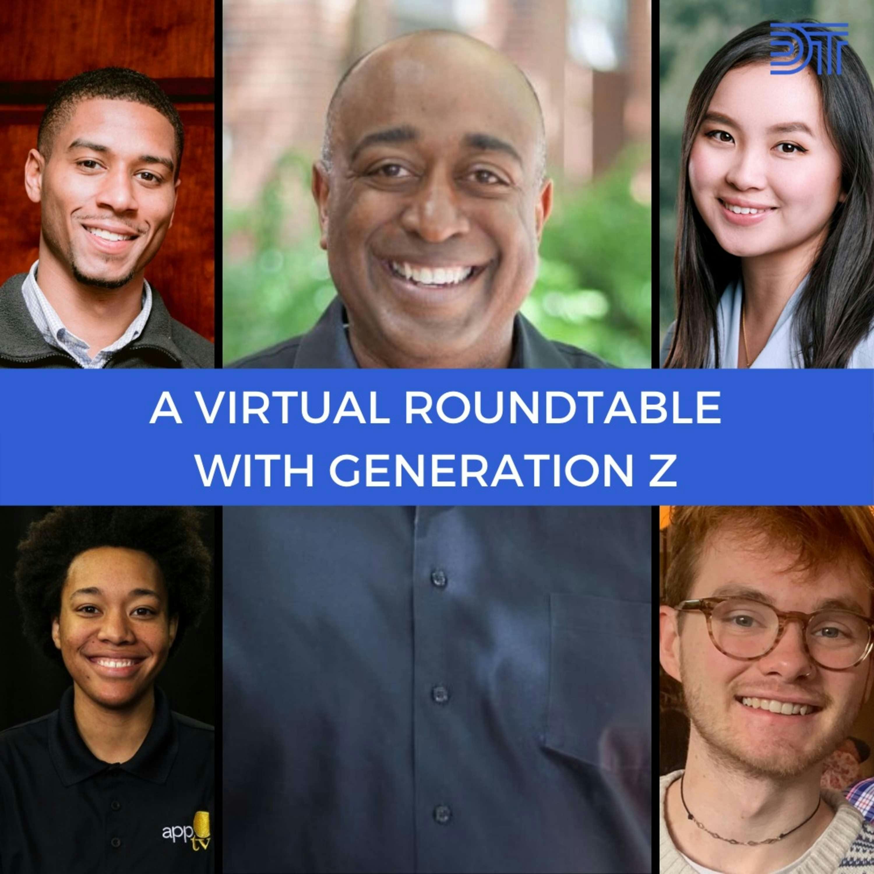 Gen Z Roundtable: What are the Leaders of Tomorrow Looking For?