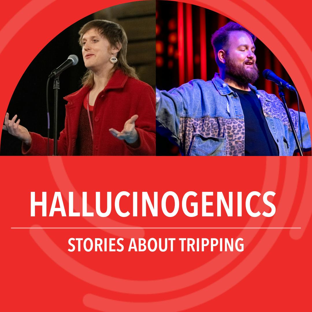 Hallucinogenics: Stories about tripping