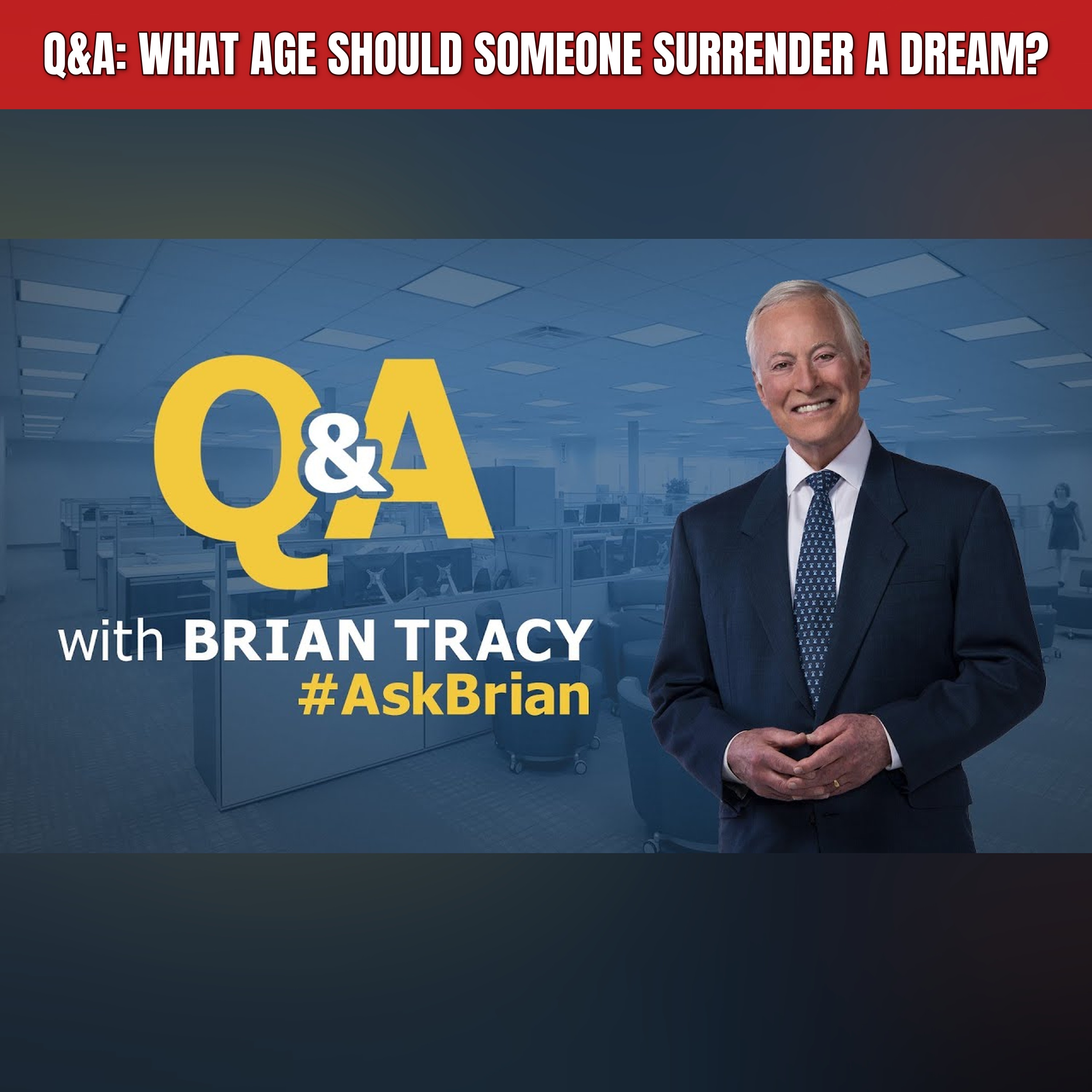 Q&A: What Age Should Someone Surrender a Dream? episode artwork