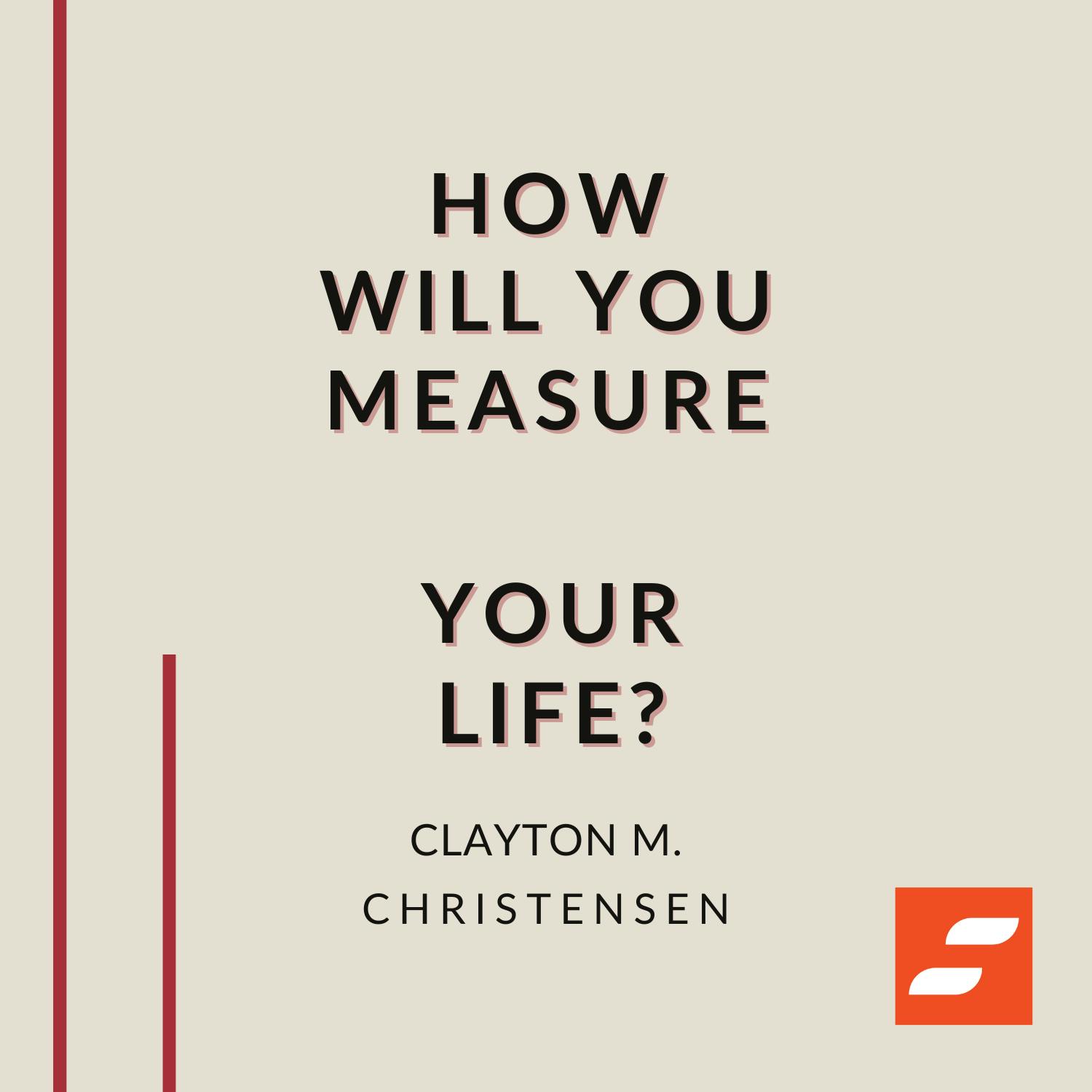 How Will You Measure Your Life? by Christian Christensen | Book Summary and Review | Free Audiobook