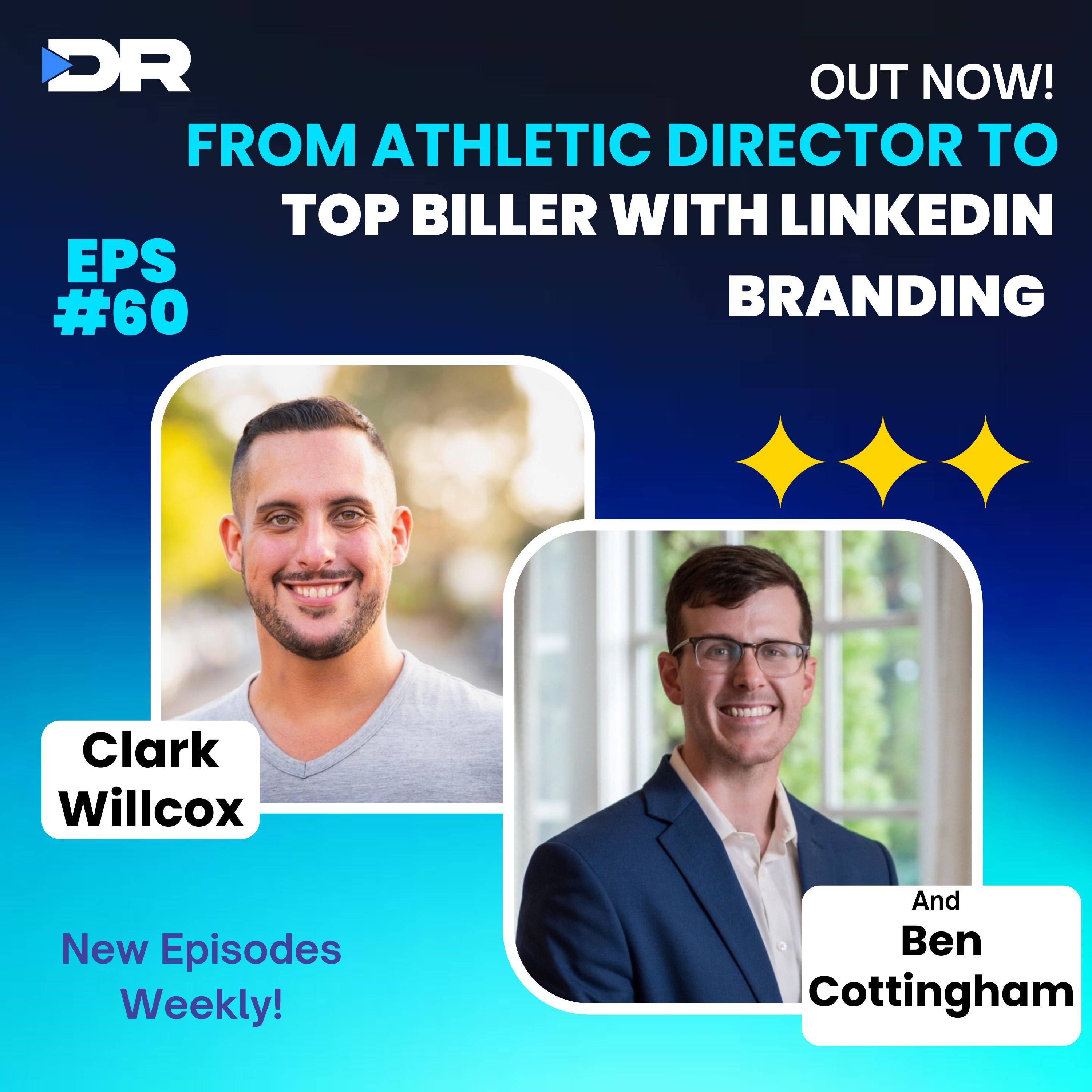 #60- From Athletic Director to Top Biller with LinkedIn Branding with Ben Cottingham