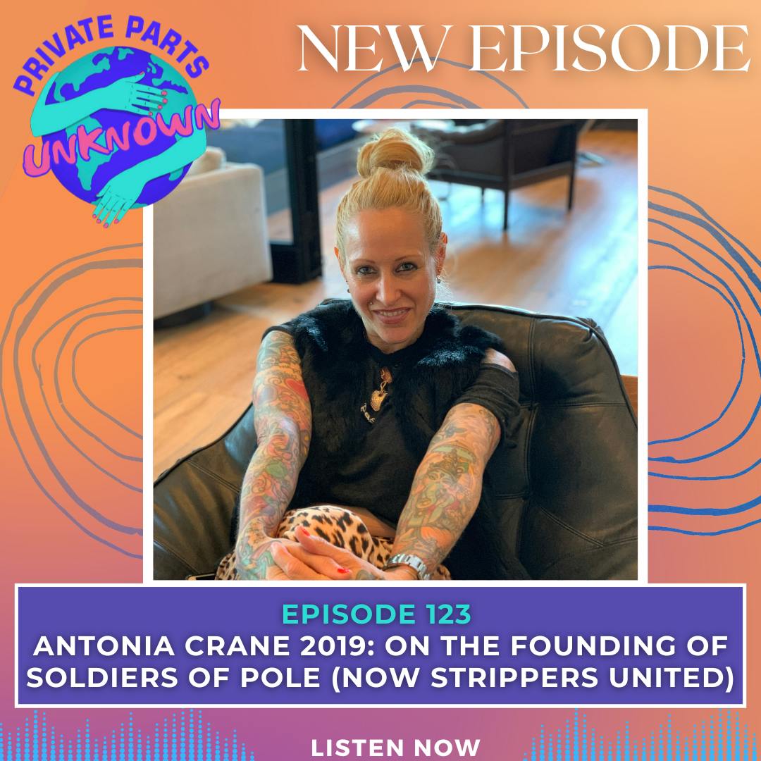 Antonia Crane 2019: On the Founding of Soldiers of Pole (Now Strippers United)