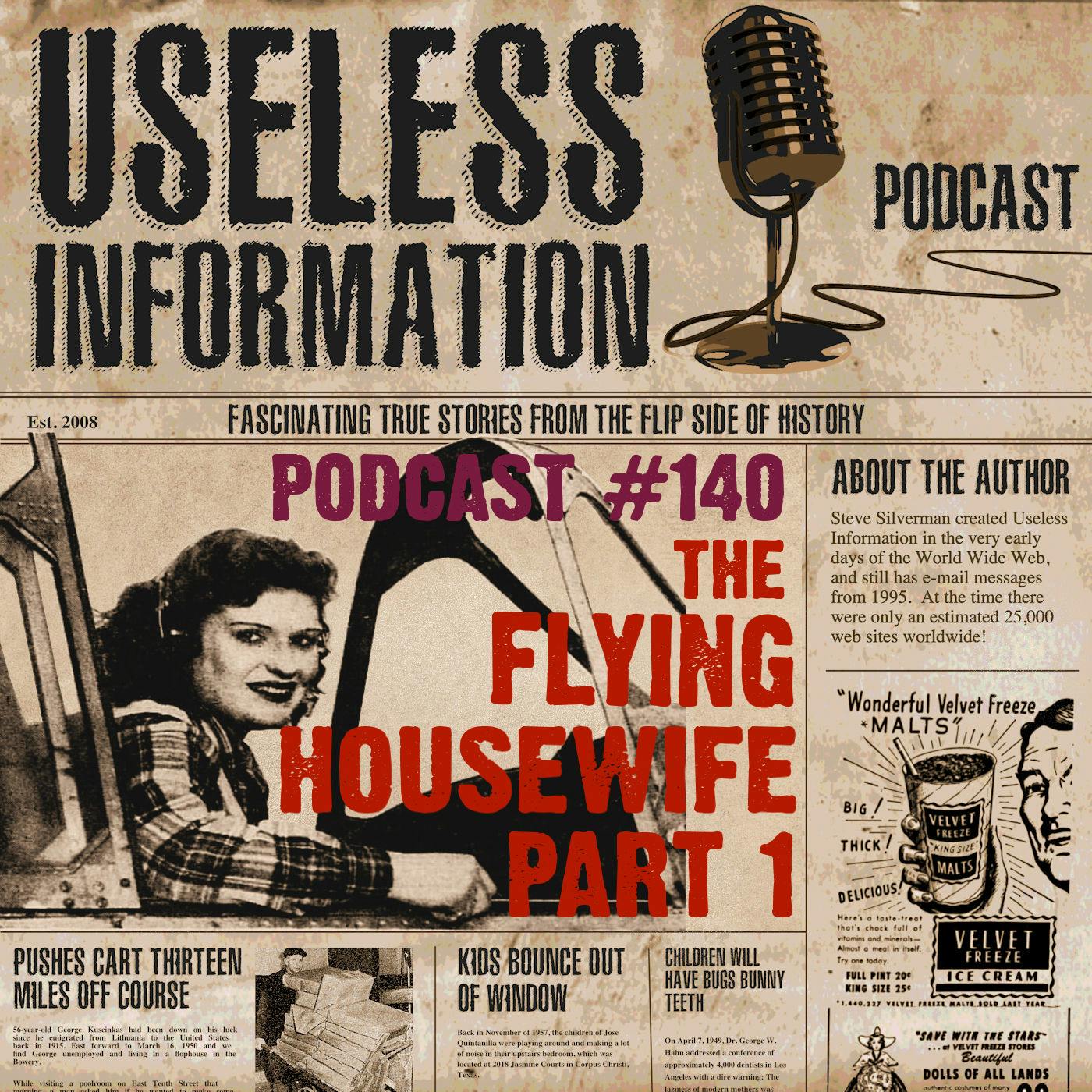 The Flying Housewife - Part 1 - UI Podcast #140