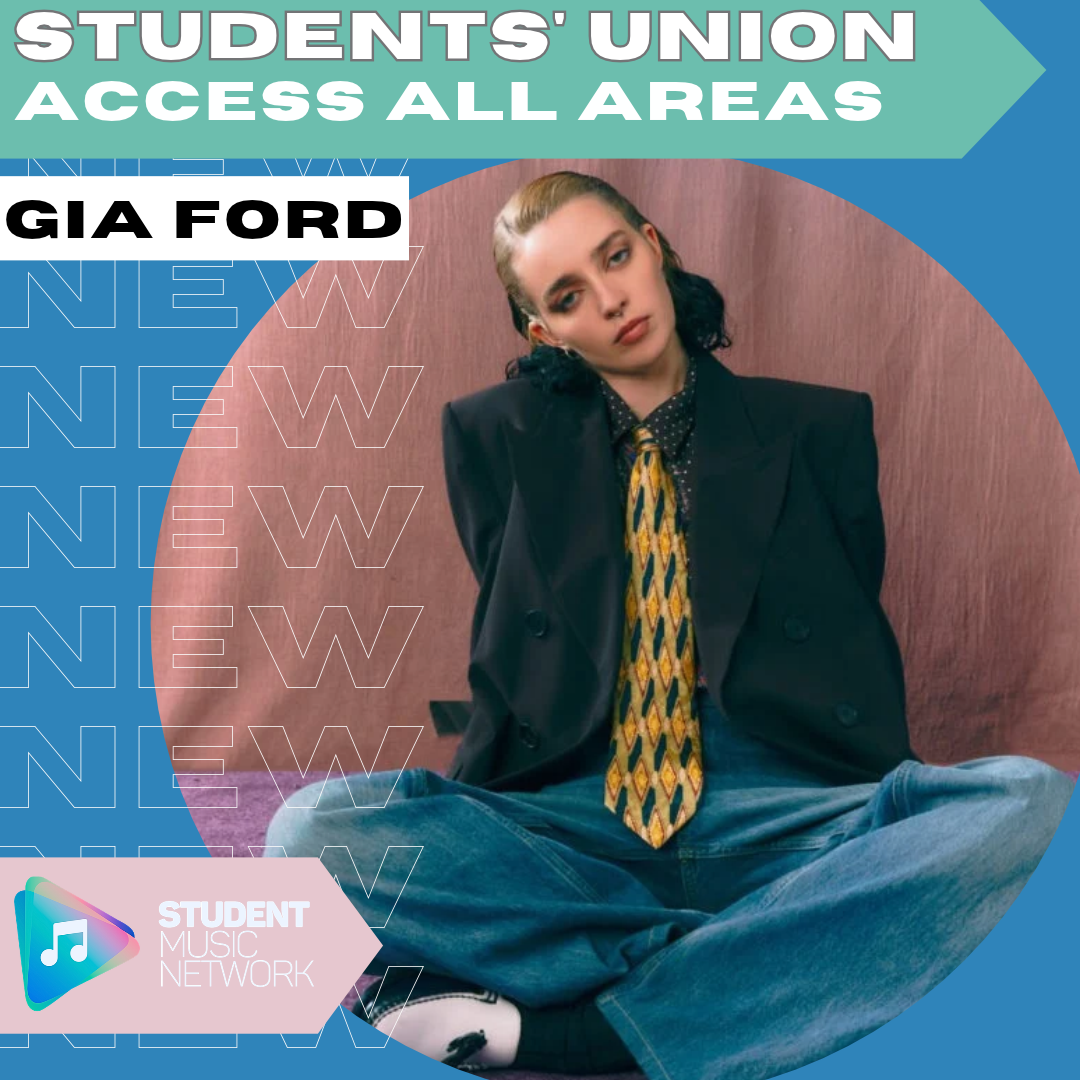 Gia Ford - Students' Union: Access All Areas