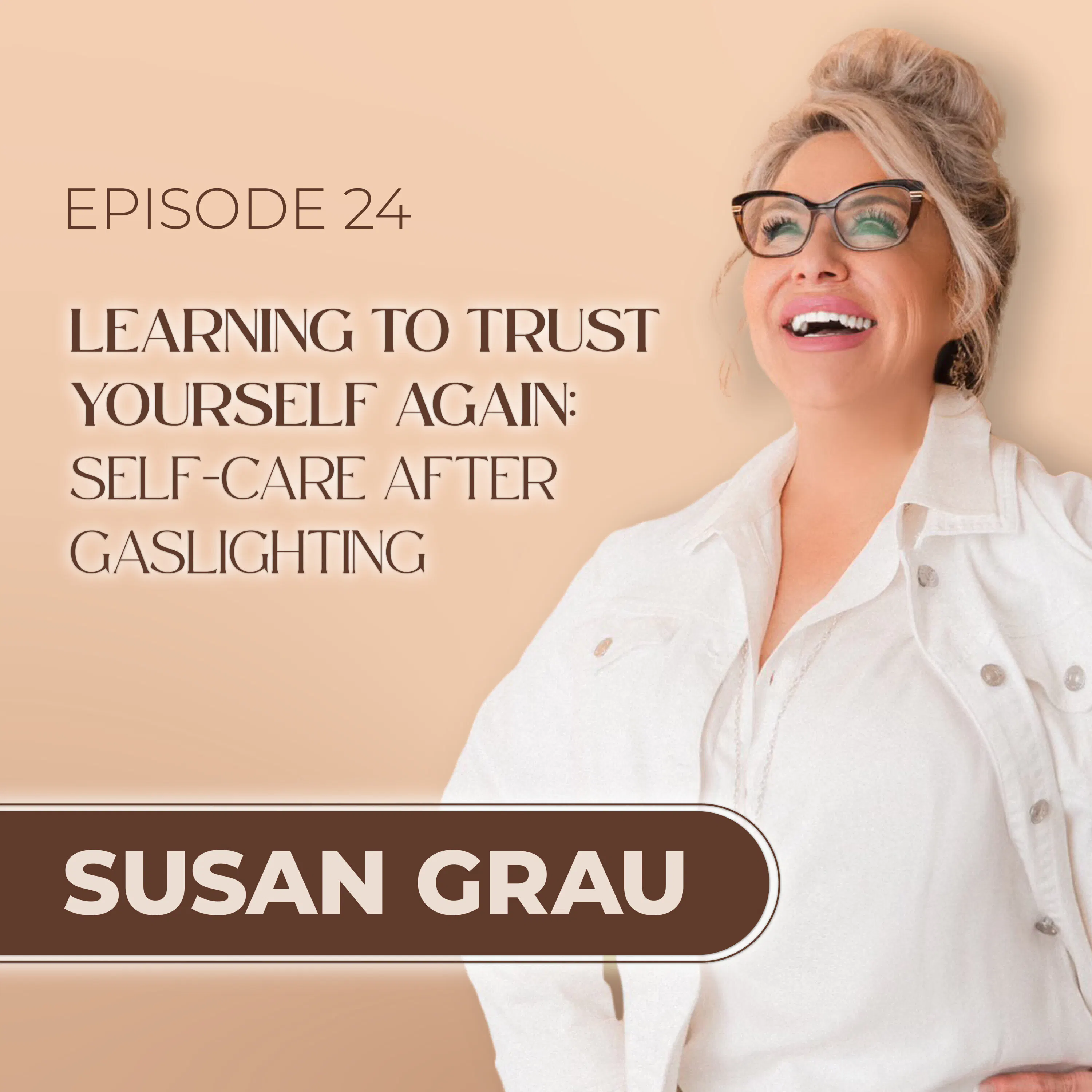 Learning to Trust Yourself Again: Self-care after Gaslighting episode artwork
