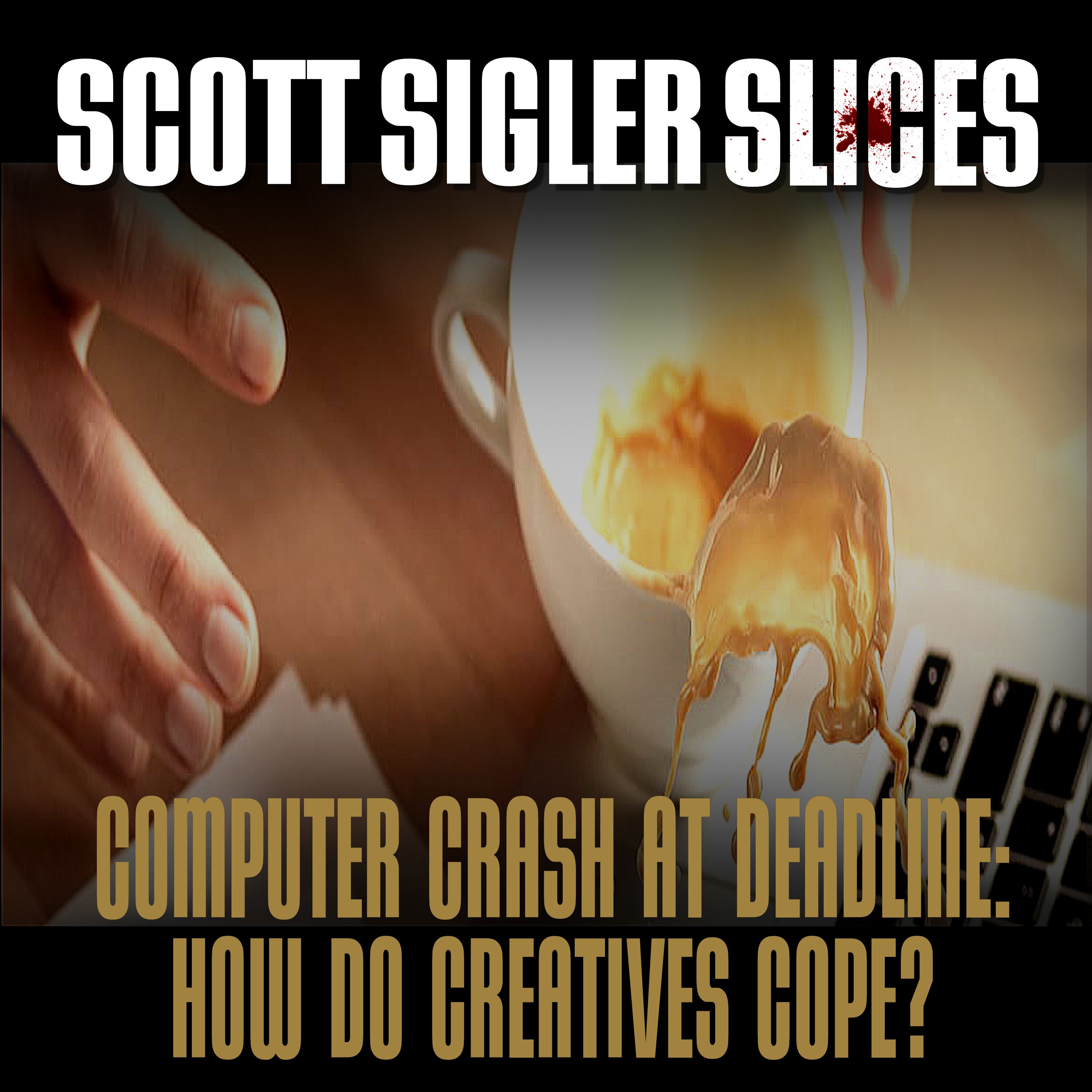SLICES: Computer Crash At Deadline — How Do Creatives Manage? episode artwork