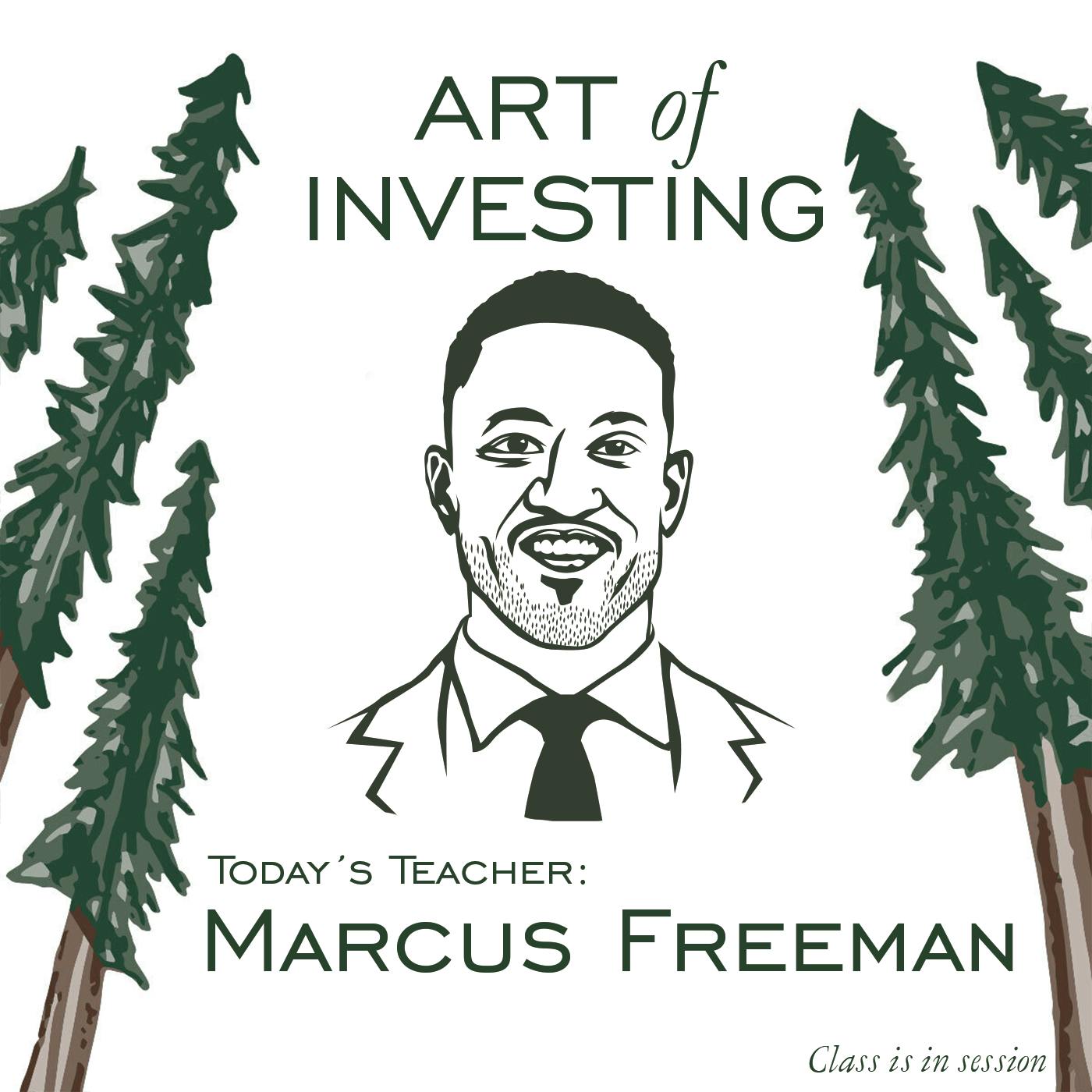 Marcus Freeman: Choose Hard, Choose Love - [Art of Investing, EP.19]