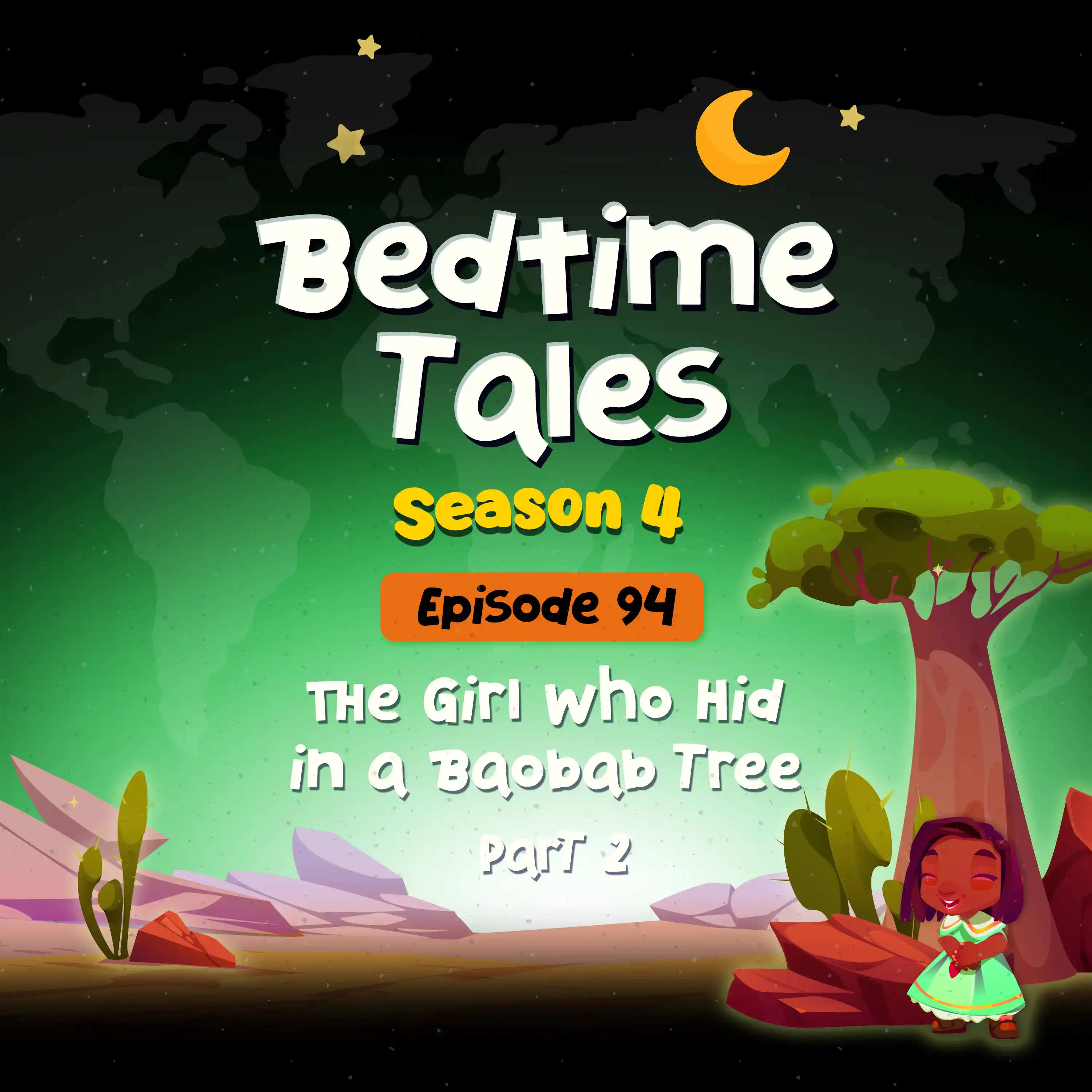 The Girl Who Hid in a Baobab Tree Part 2 | Bedtime Tales S4E94 episode artwork