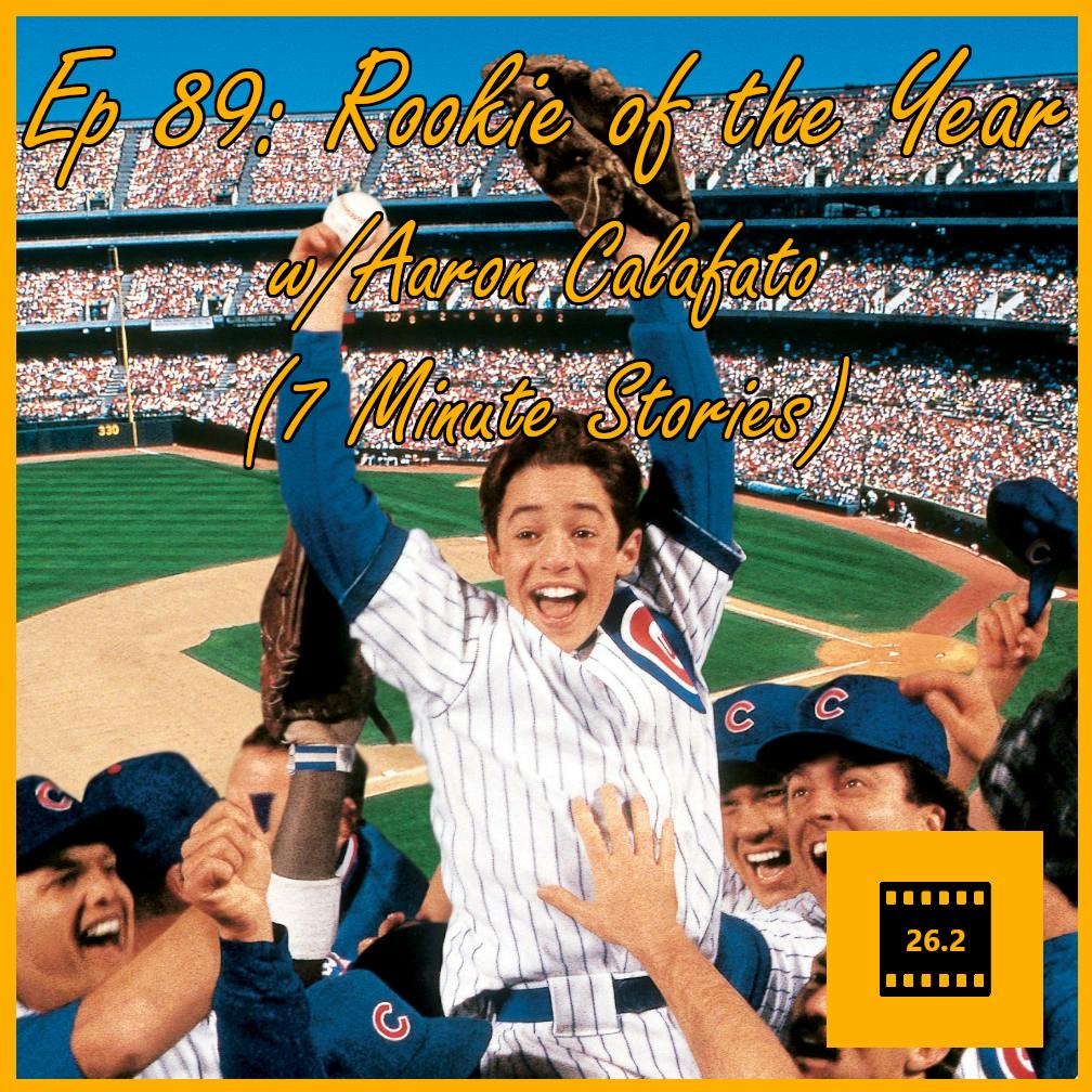 Episode 89: Rookie of the Year w/ Aaron Calafato (7 Minute Stories)