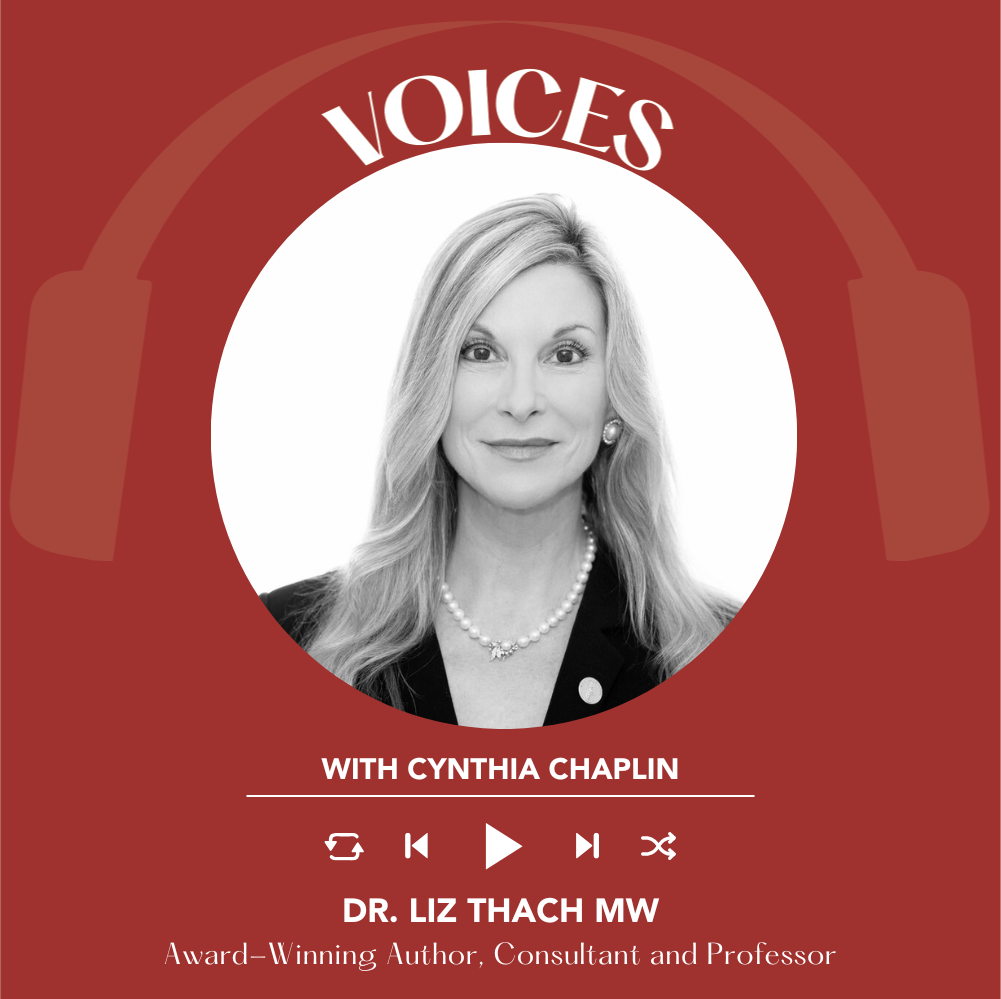 Dr. Liz Thach MW | Voices with Cynthia Chaplin