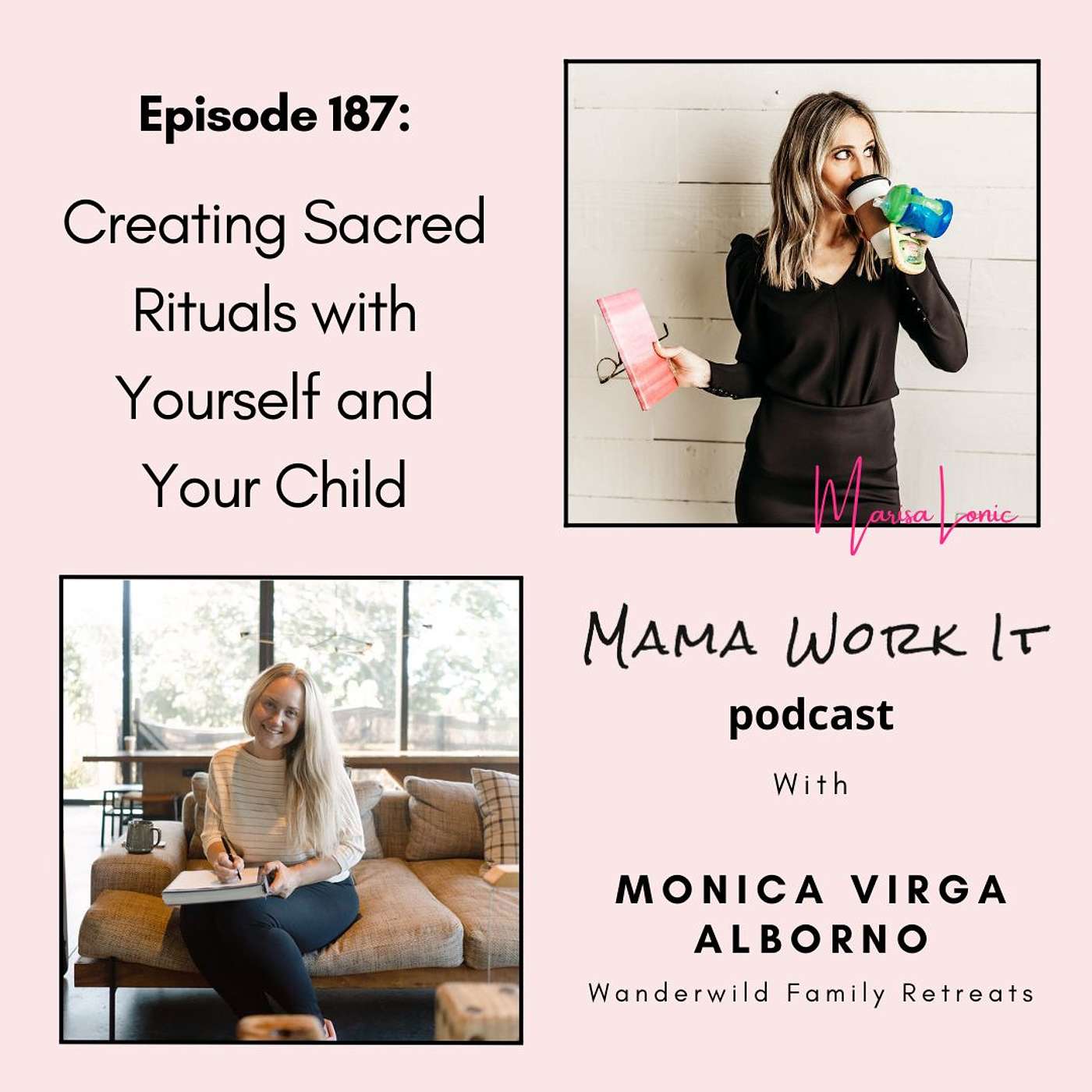 Creating Sacred Rituals with Yourself and Your Child with Monica Virga Alborno
