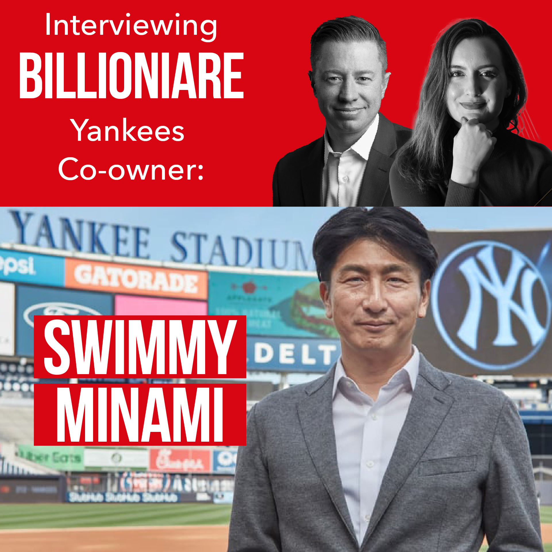 Becoming Japan’s youngest billionaire, buying into the New York Yankees & more with Swimmy Minami