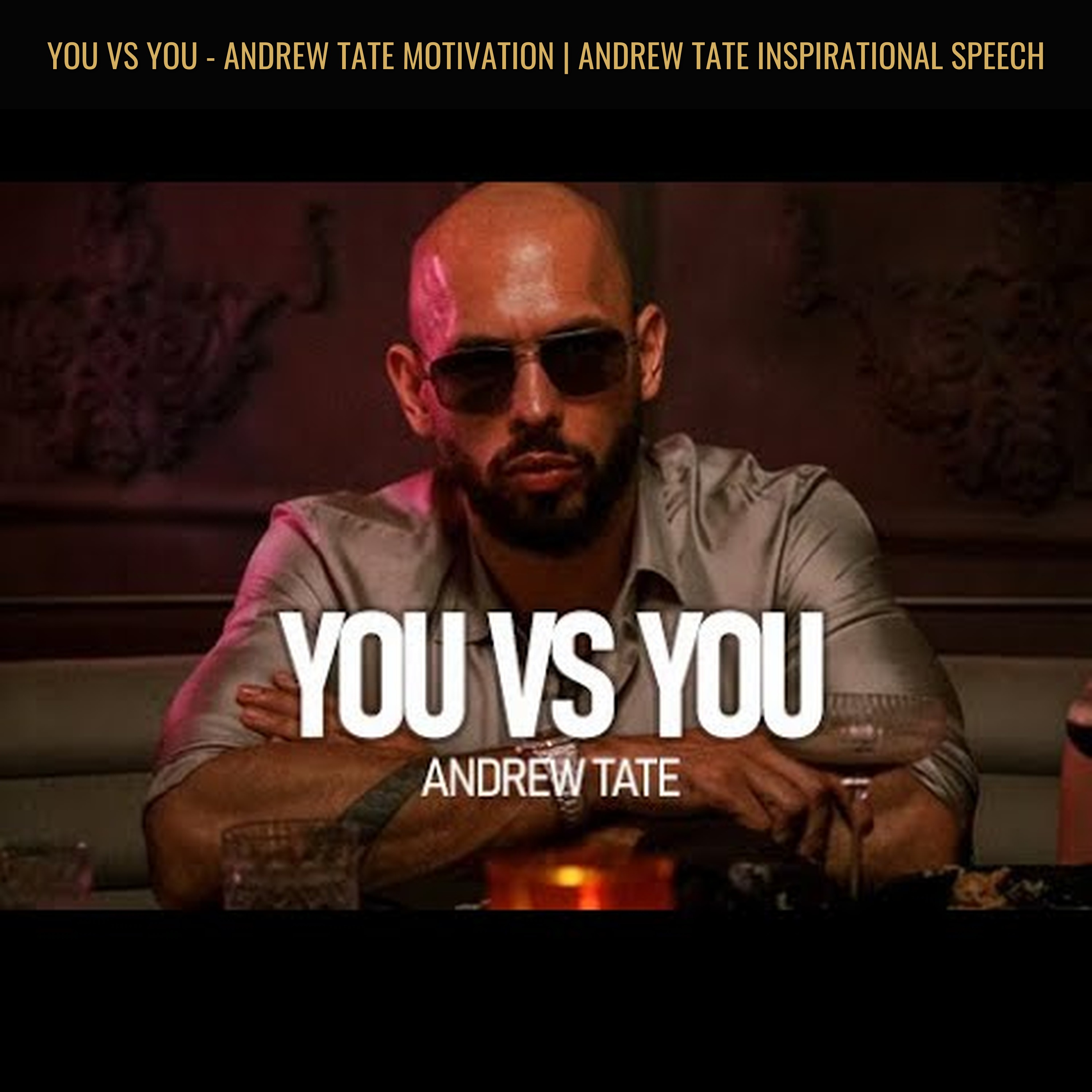 YOU VS YOU - Andrew Tate Motivation | Andrew Tate Inspirational Speech episode artwork