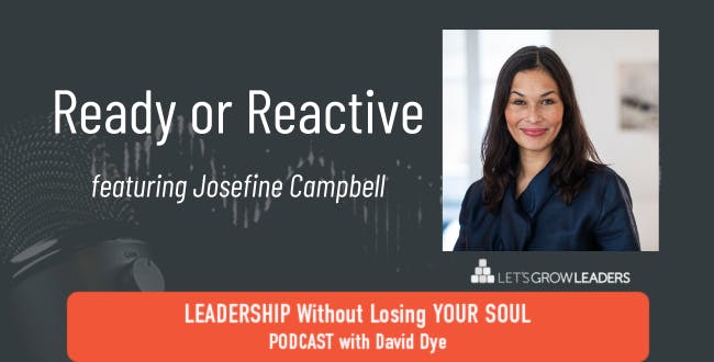 233 Ready or Reactive with Josefine Campbell