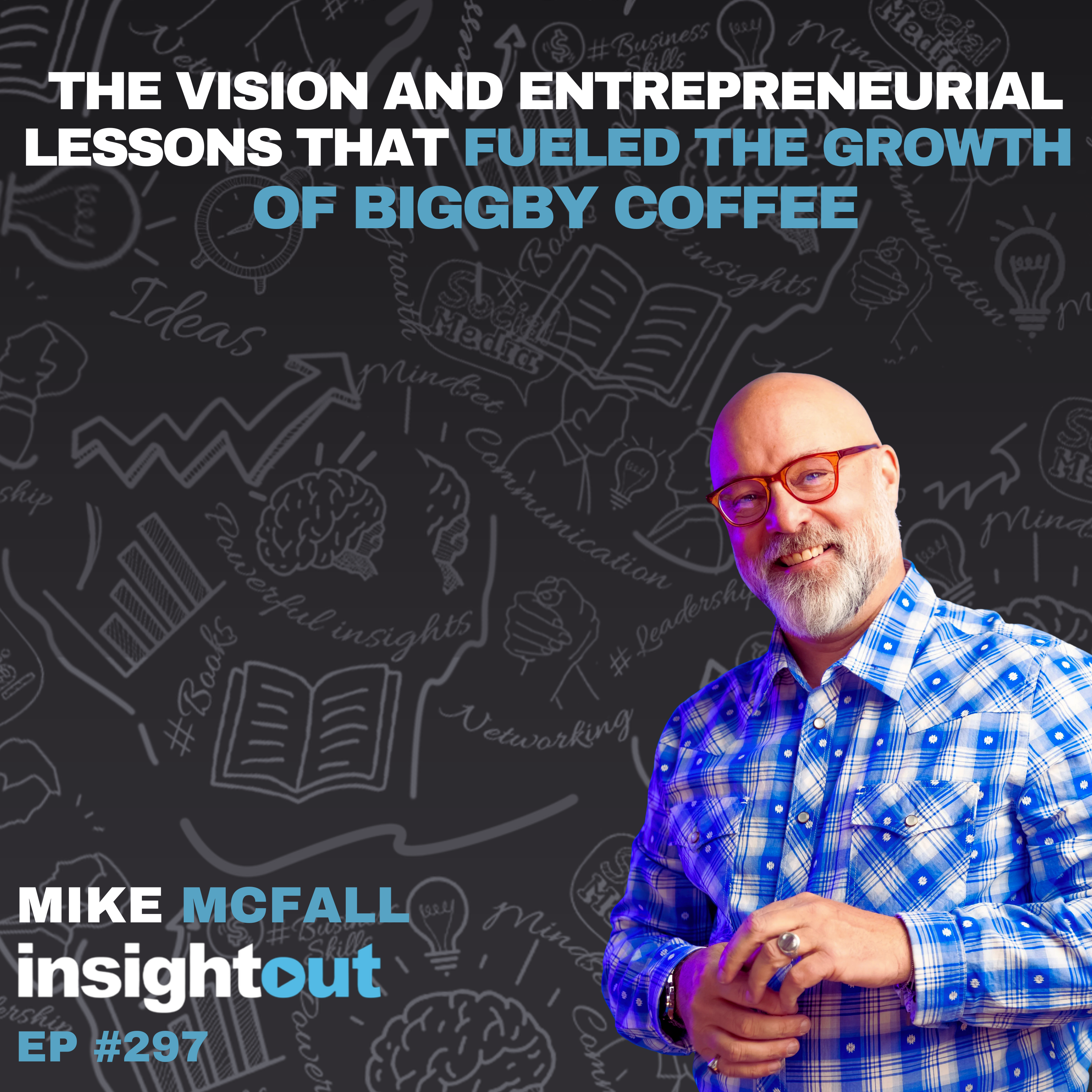 Insight Out : Big Ideas for the Modern Entrepreneur