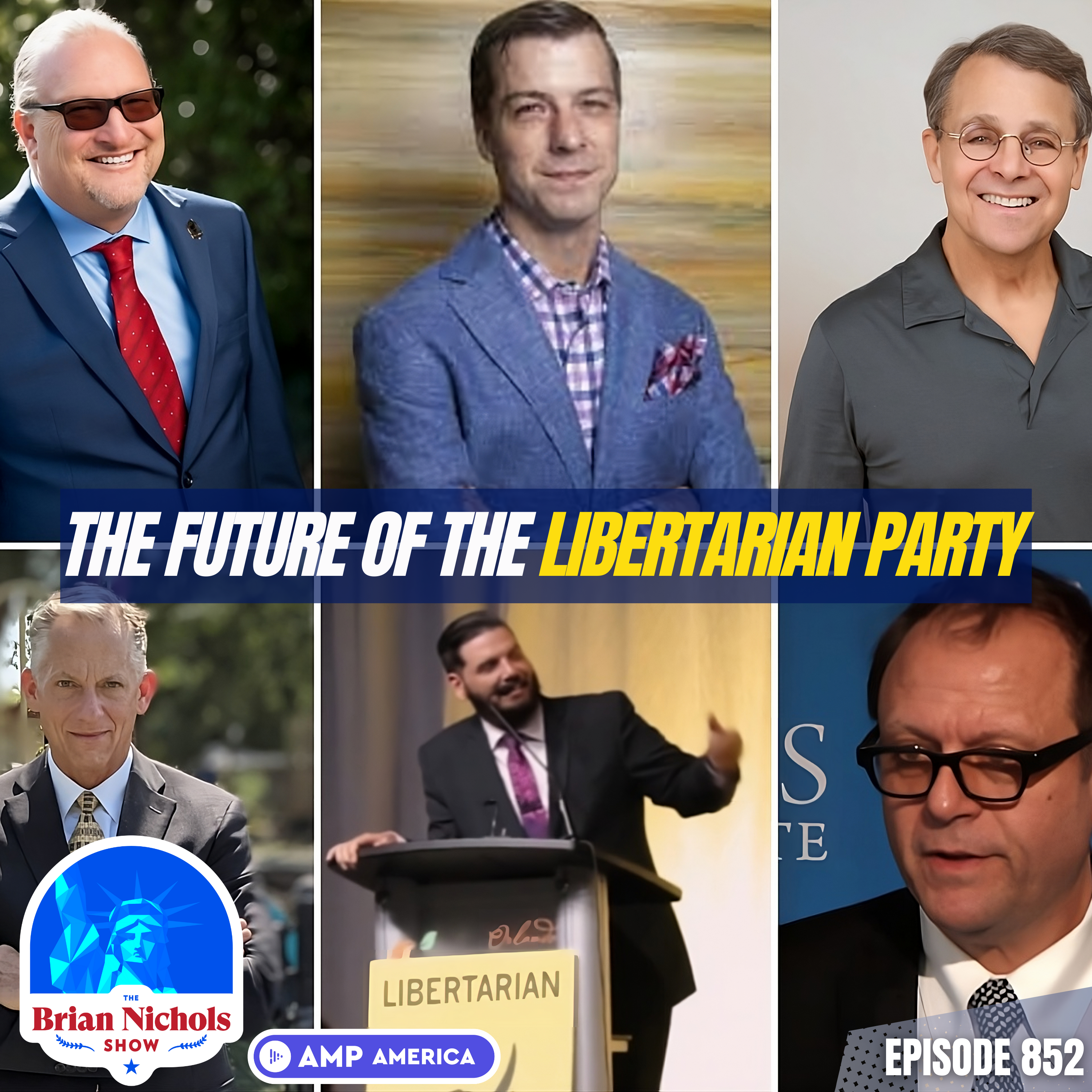 852: The Future of the Libertarian Party - 2024 & Beyond