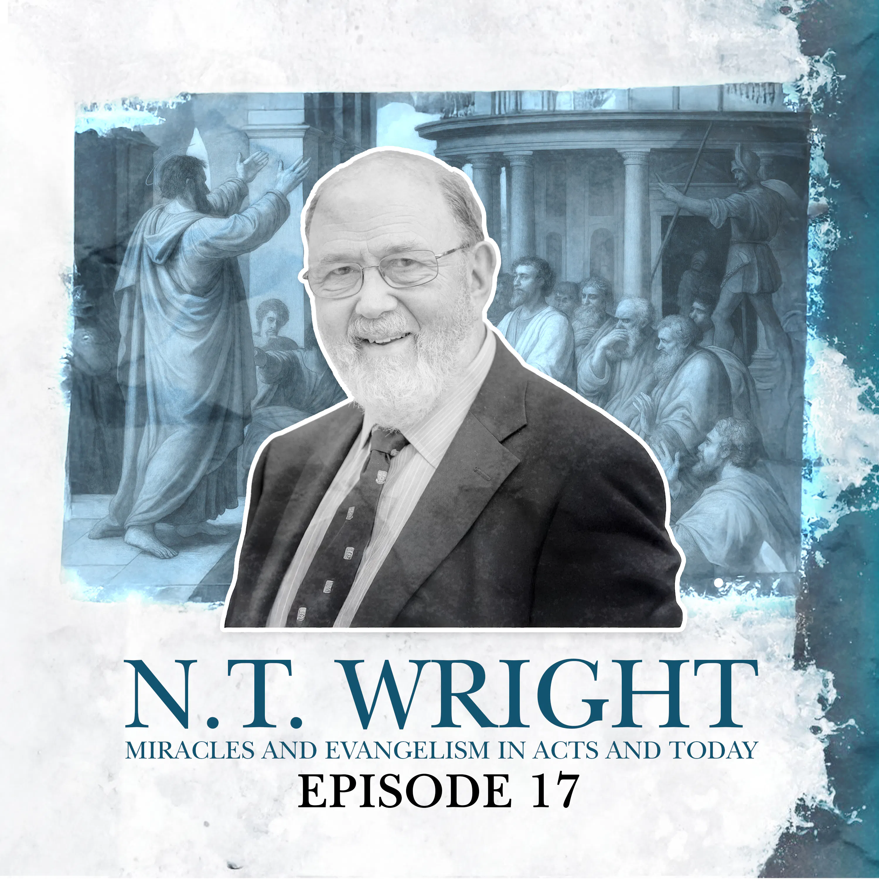 S2 E17. NT Wright: Acts, miracles and the rebirth of today’s church episode artwork