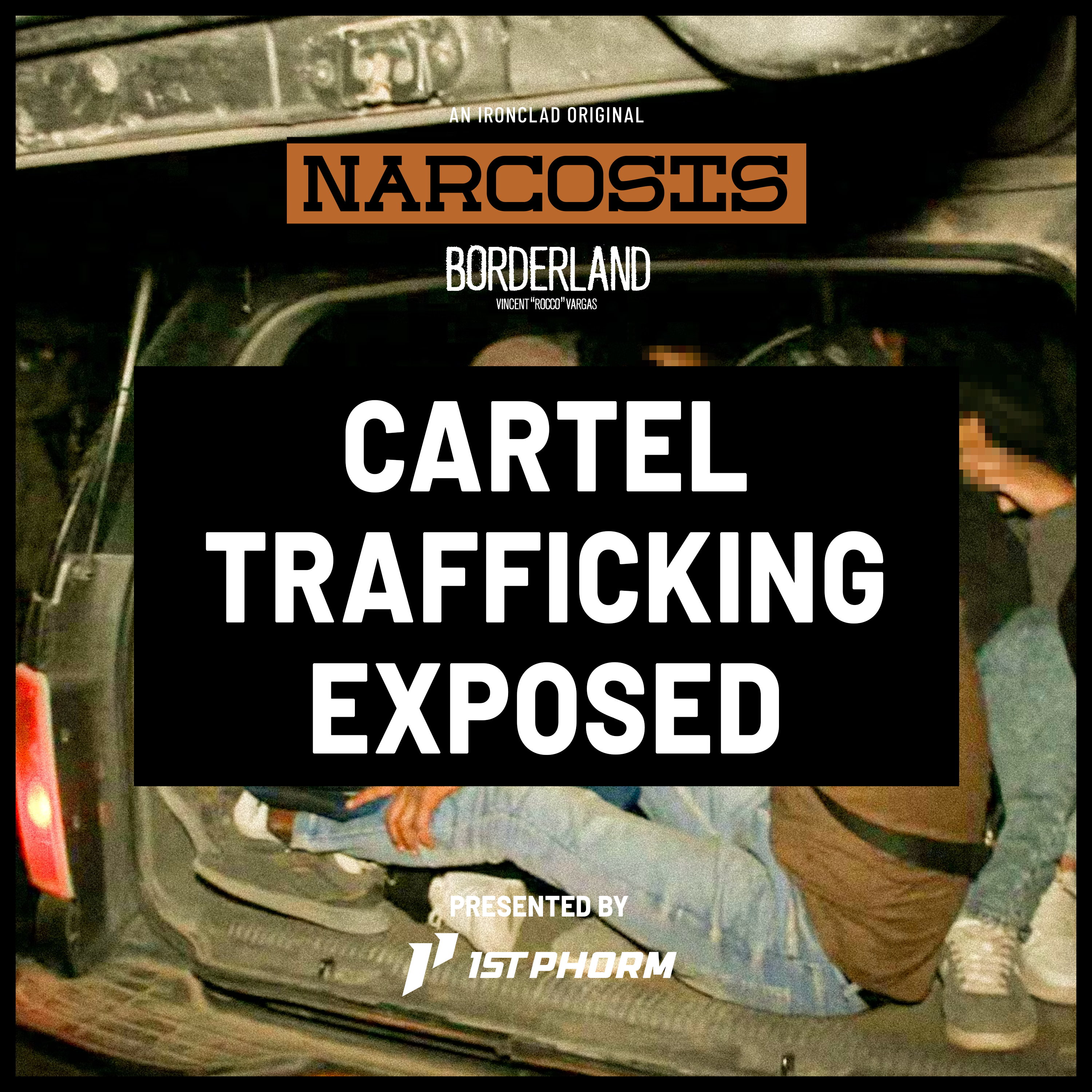 Inside Secret CJNG Cartel Human Trafficking Networks Operating in the U.S. episode artwork