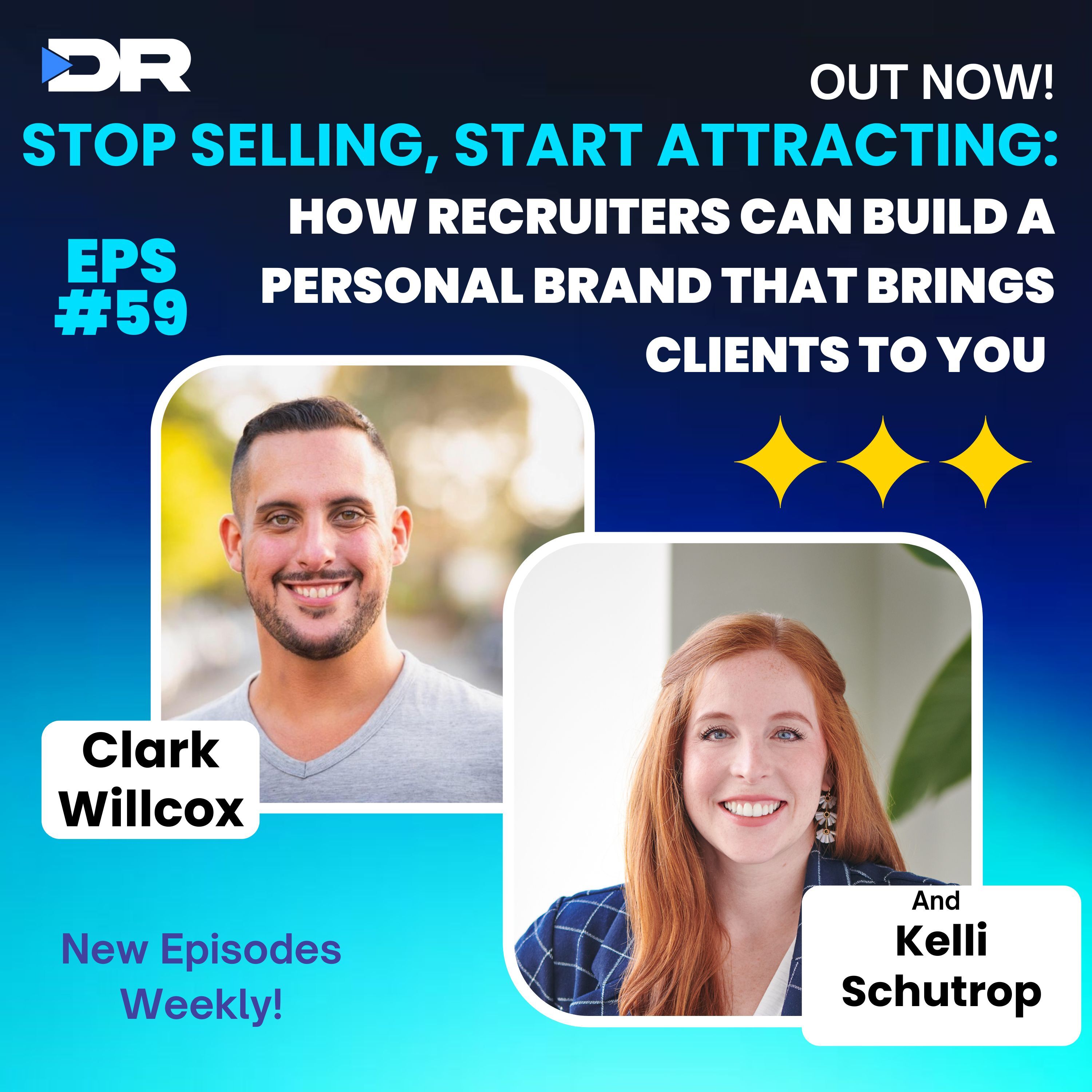 #59- Stop Selling, Start Attracting: How Recruiters Can Build a Personal Brand That Brings Clients to You