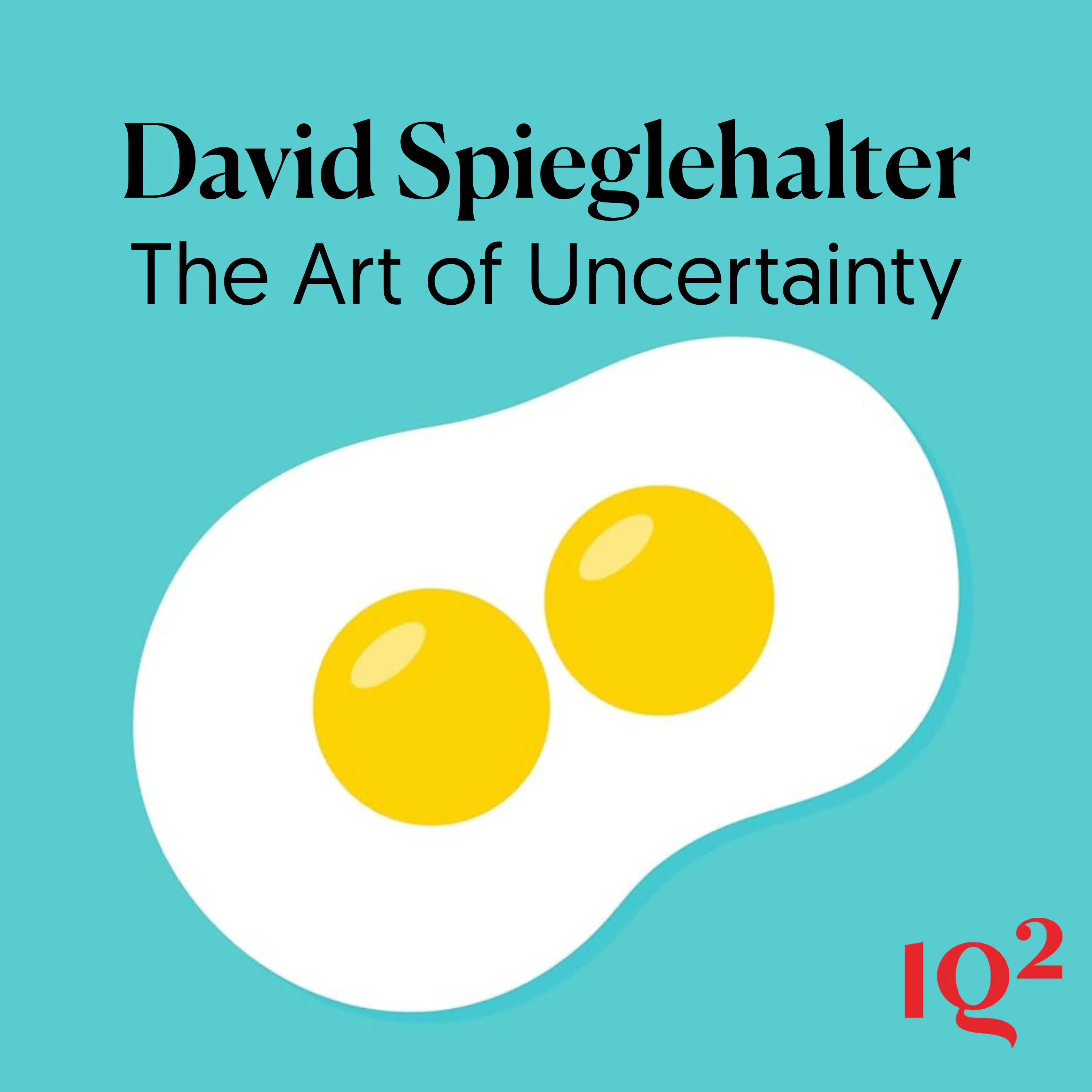 How Should We Prepare for the Unknown? With Statistician David Spiegelhalter Episode cover