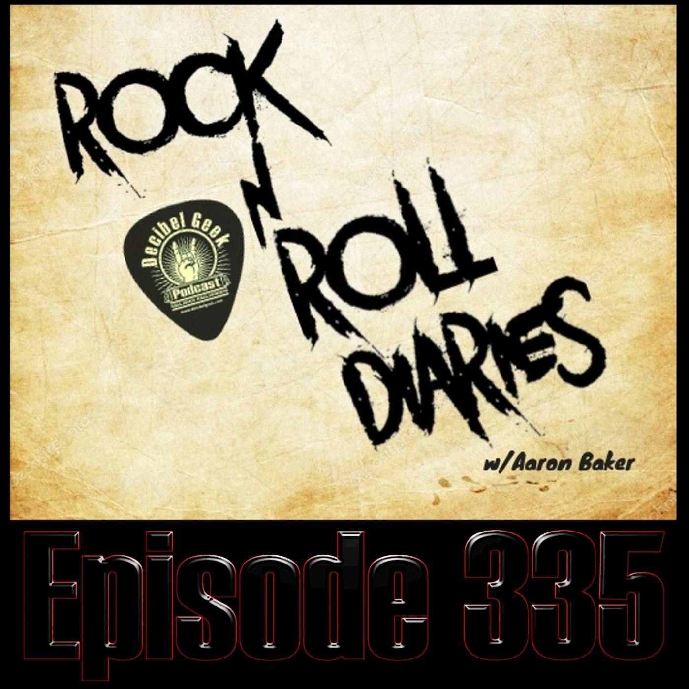 Rock n Roll Diaries with Aaron Baker - Ep335