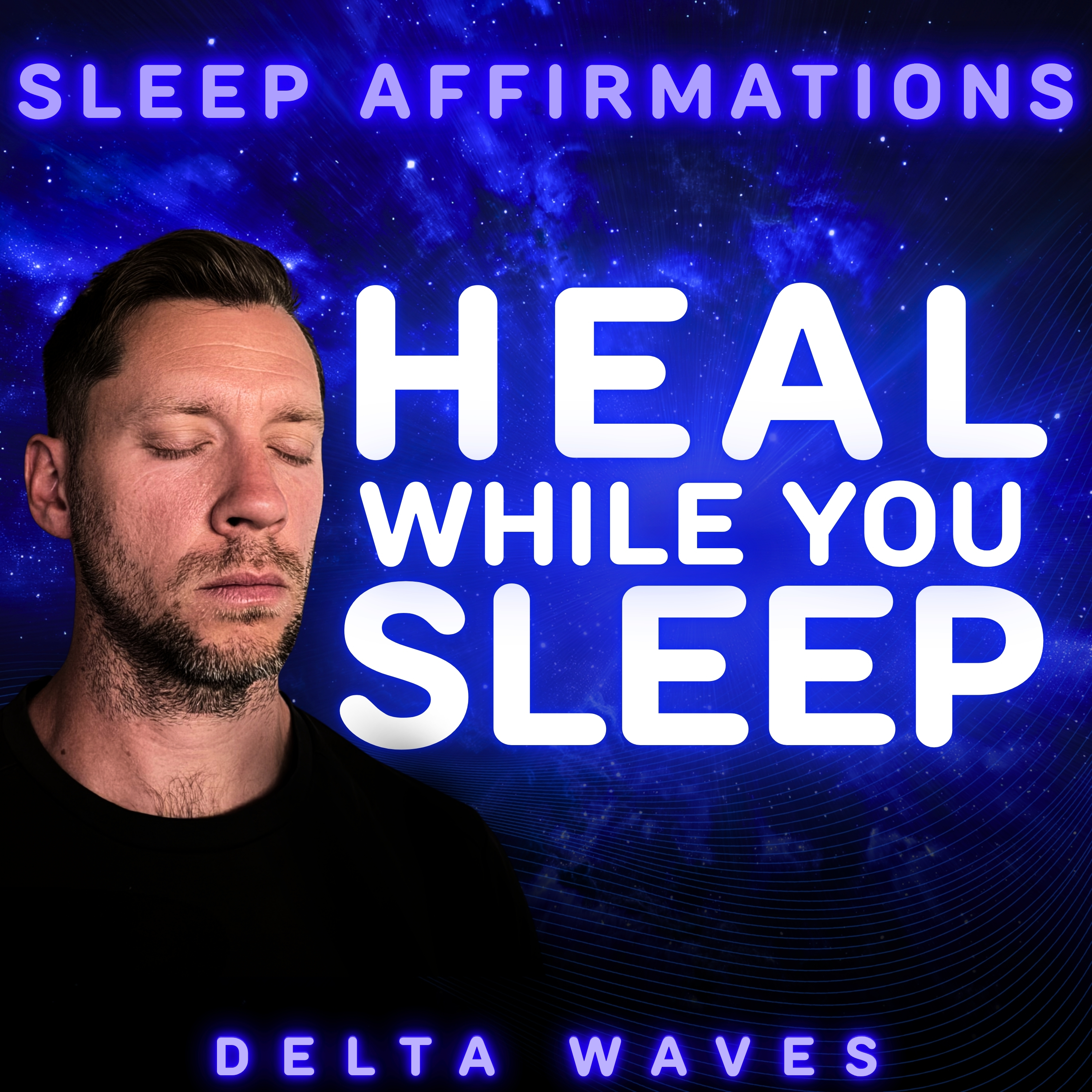 Heal While You Sleep | Sleep Affirmations for Deep Healing | Delta Waves