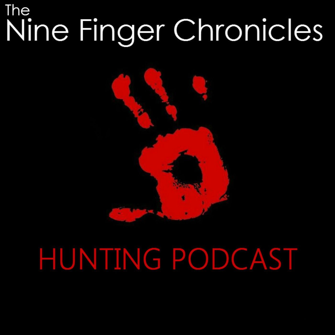 Nine Finger Chronicles - Deer Hunting Podcast