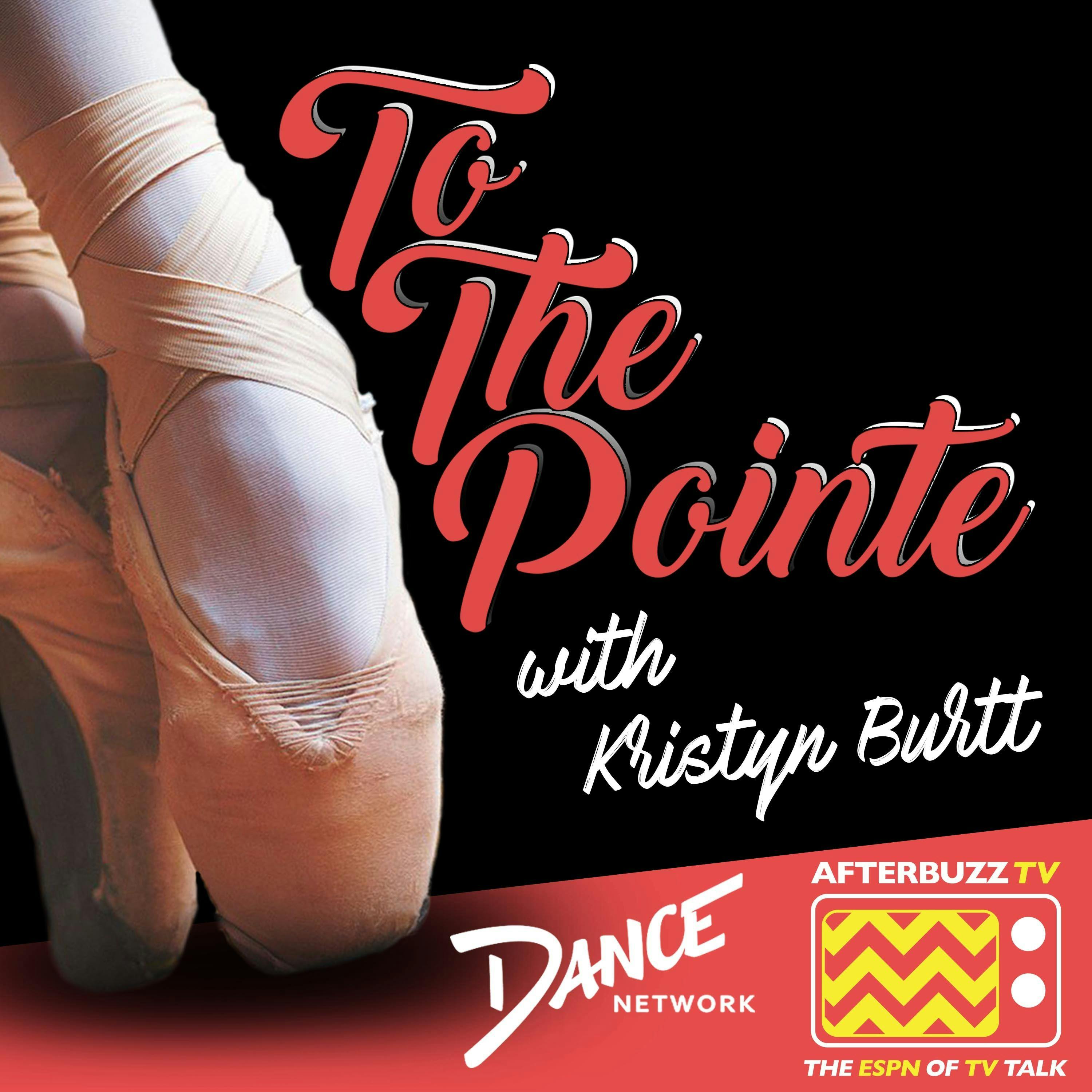 Eva Igo Reveals What’s Next After Two Seasons on World of Dance - To The Pointe w/ Kristyn Burtt