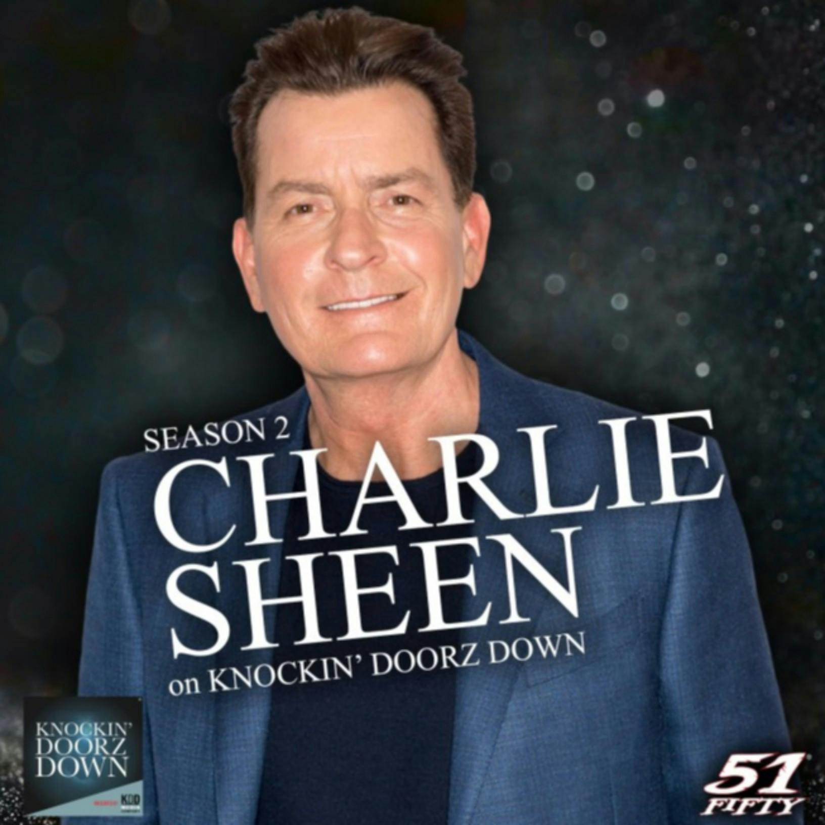 Charlie Sheen | Part 2 of his Revealing Interview:  Discussing His HIV Diagnosis, His Sobriety, Stories from the Sets of Some of His Biggest Films, And Being the Best Dad He Can Be