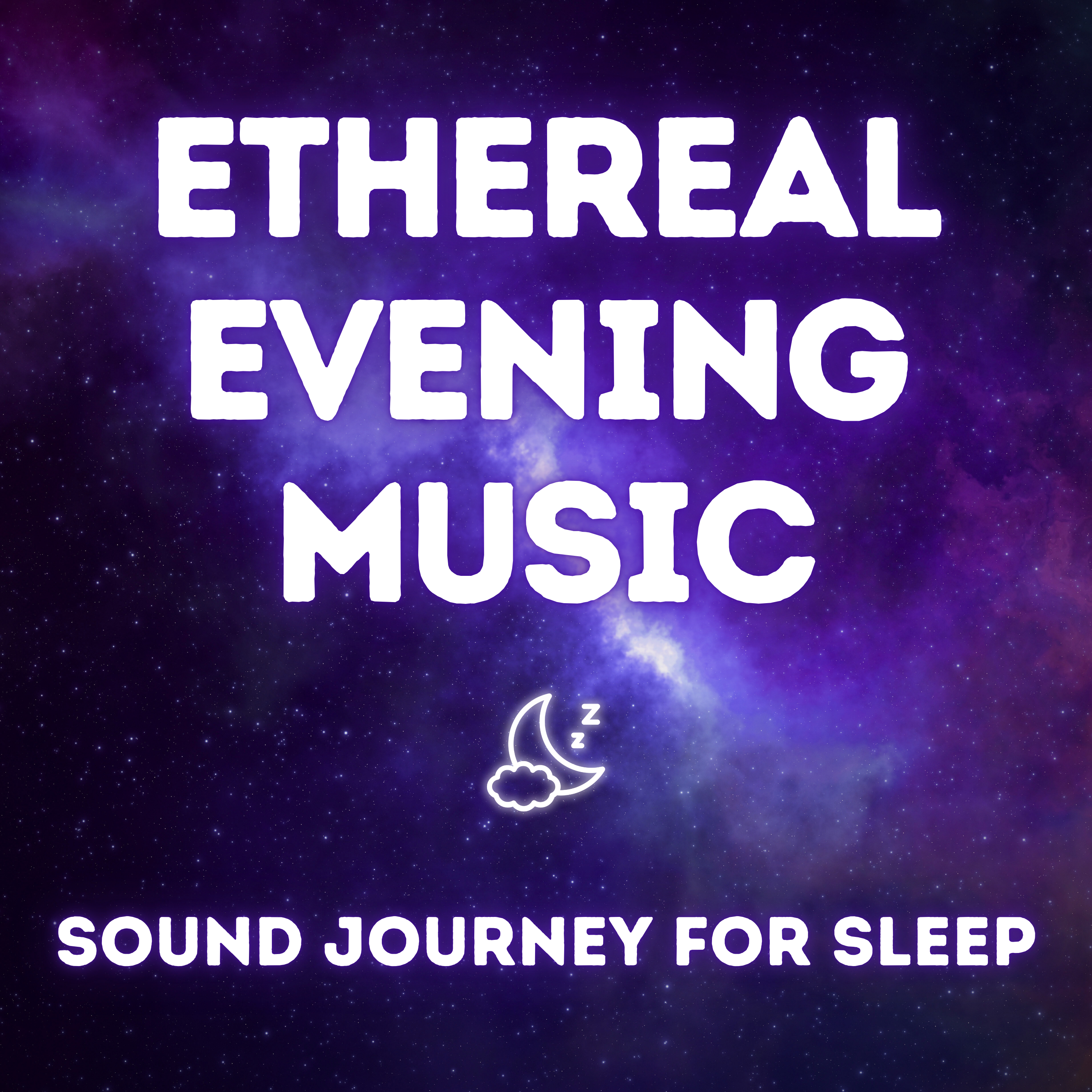 Ethereal Evening — 9 Hour Calm Sound Journey for Restful Sleep
