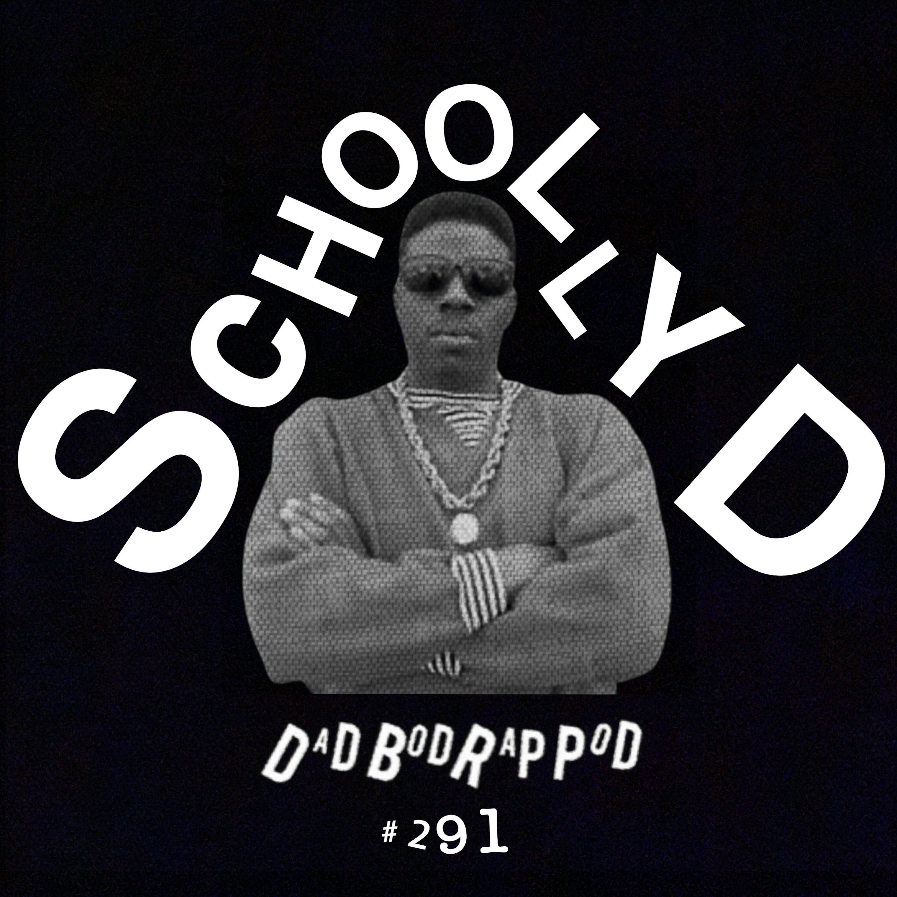 Episode 291- Back To School with guest Schoolly D