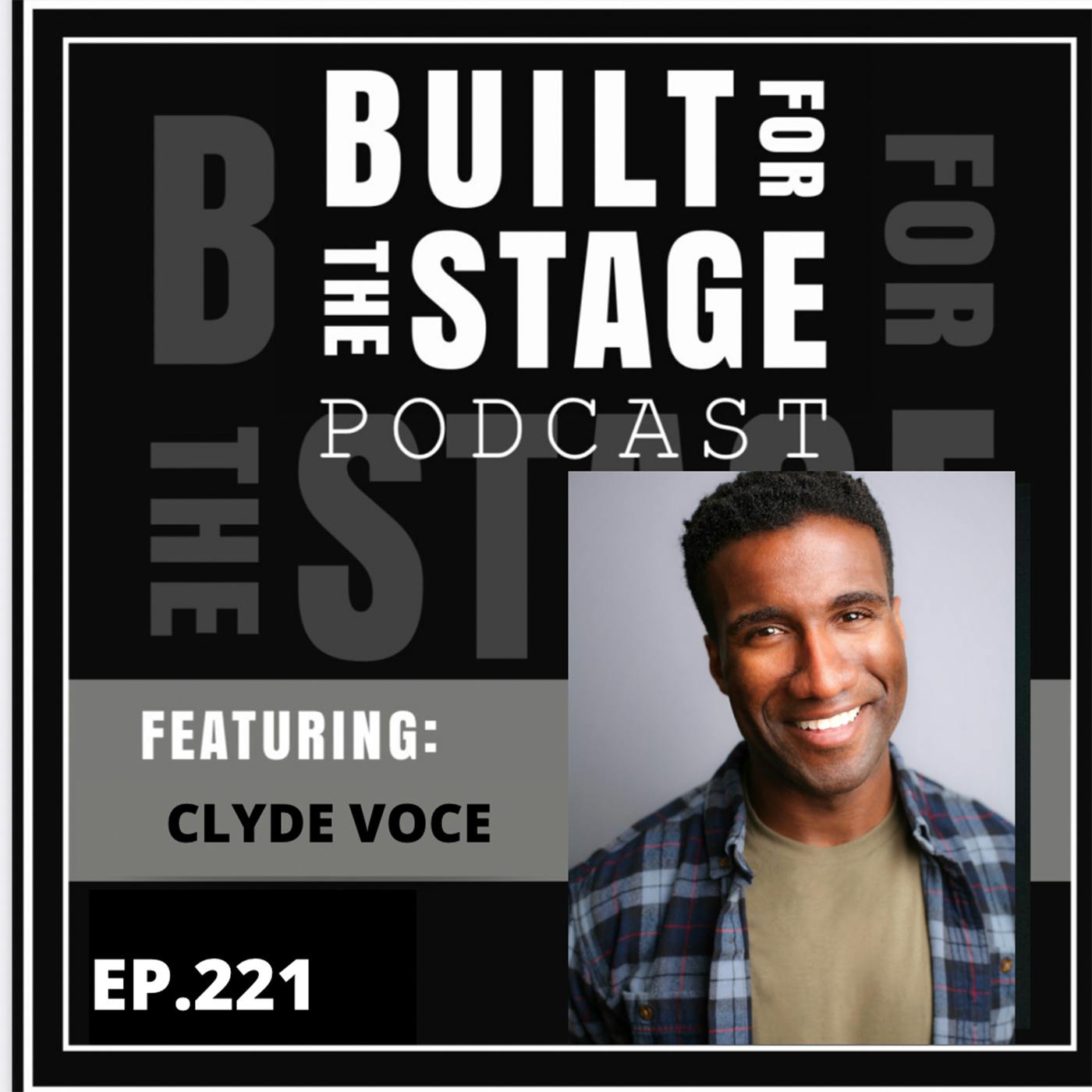 #221 - Clyde Voce - The Play That Goes Wrong