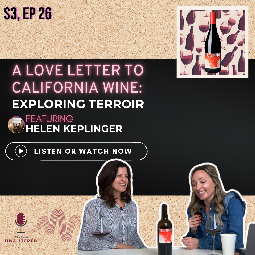 A Love Letter to California Wine: Exploring Terroir featuring Winemaker Helen Keplinger