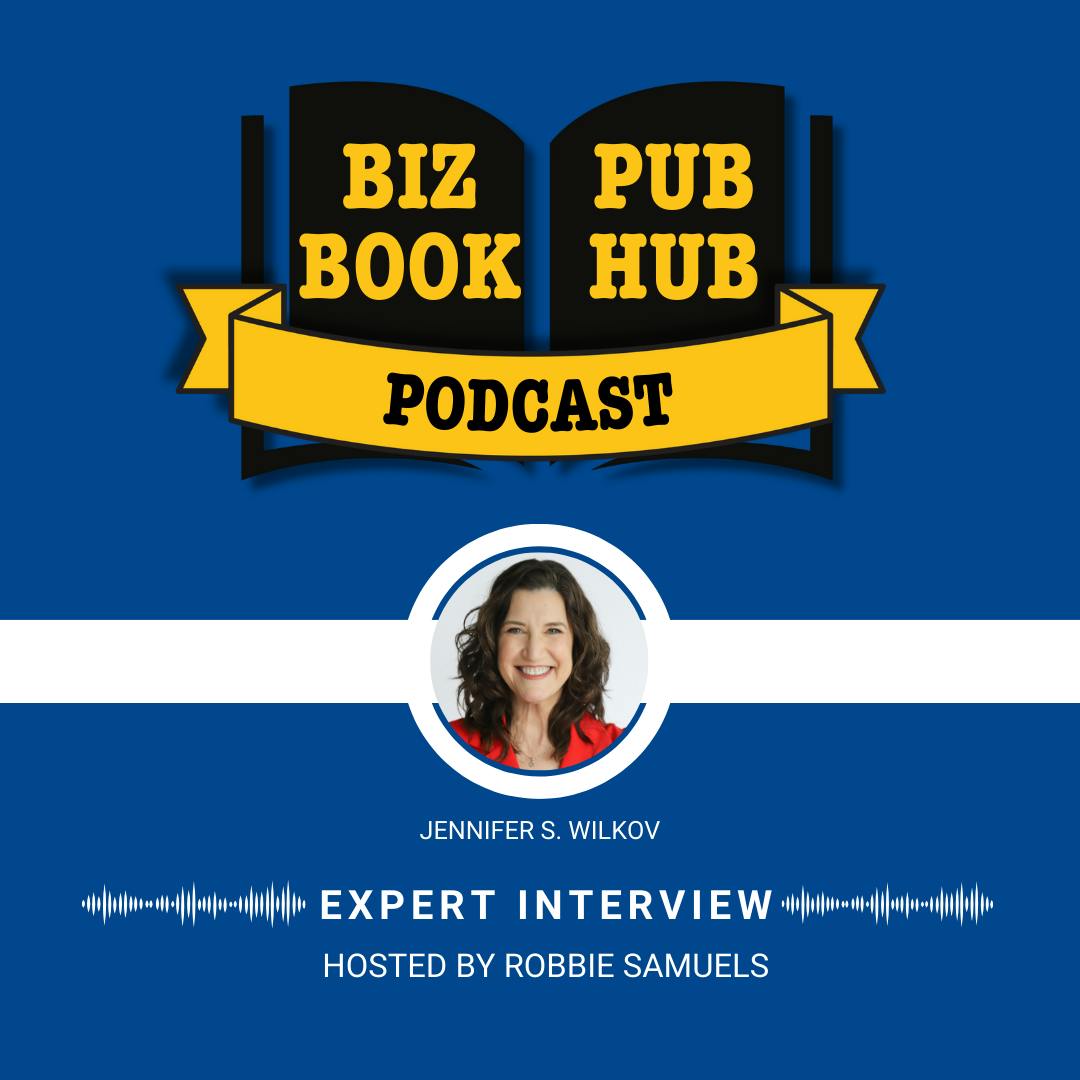 HUB 481: EXPERT INTERVIEW - Jennifer S. Wilkov HUB 481: EXPERT INTERVIEW - Jennifer S. Wilkov