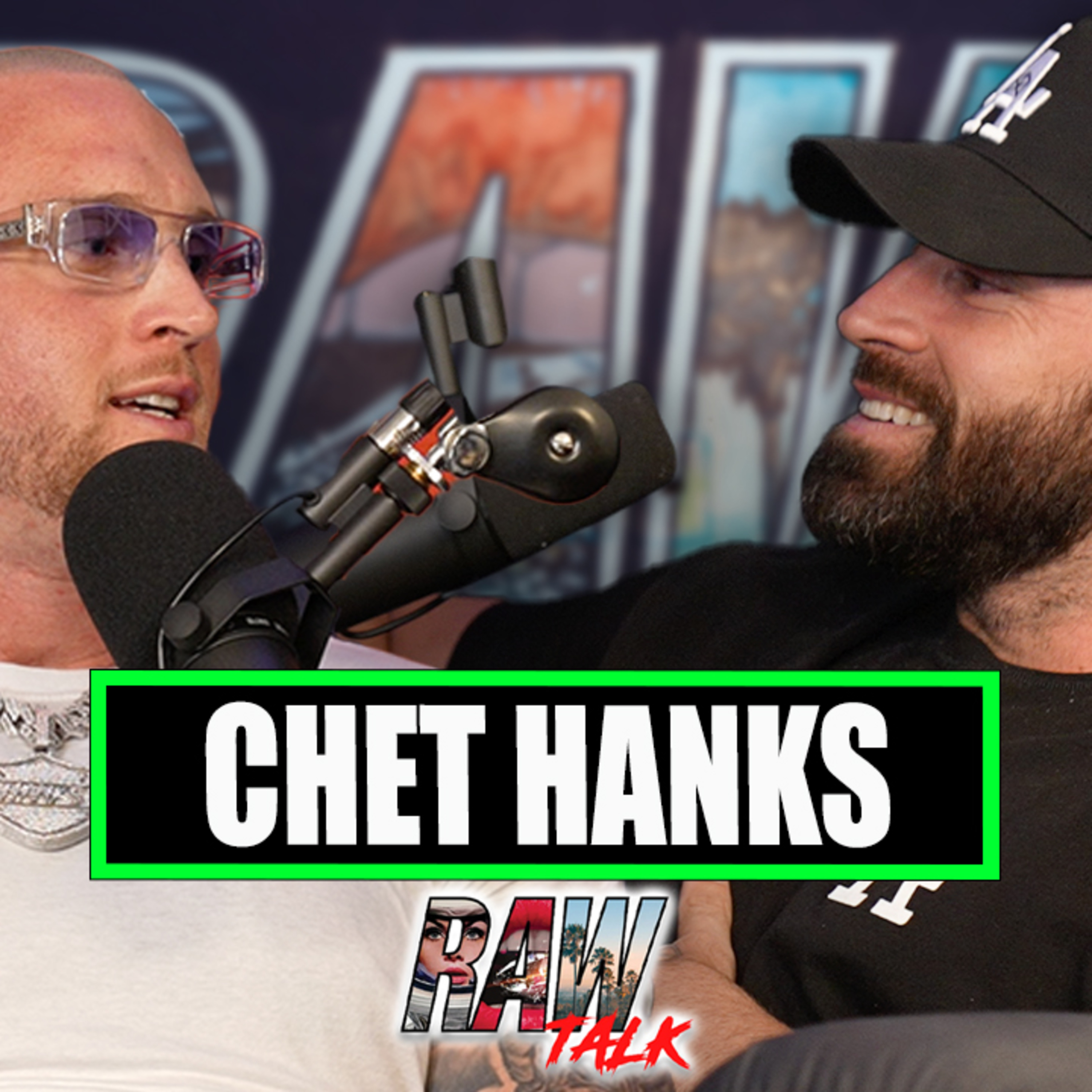 Chet Hanks on the Illuminati, Finding God & Being Sent Away as a Child