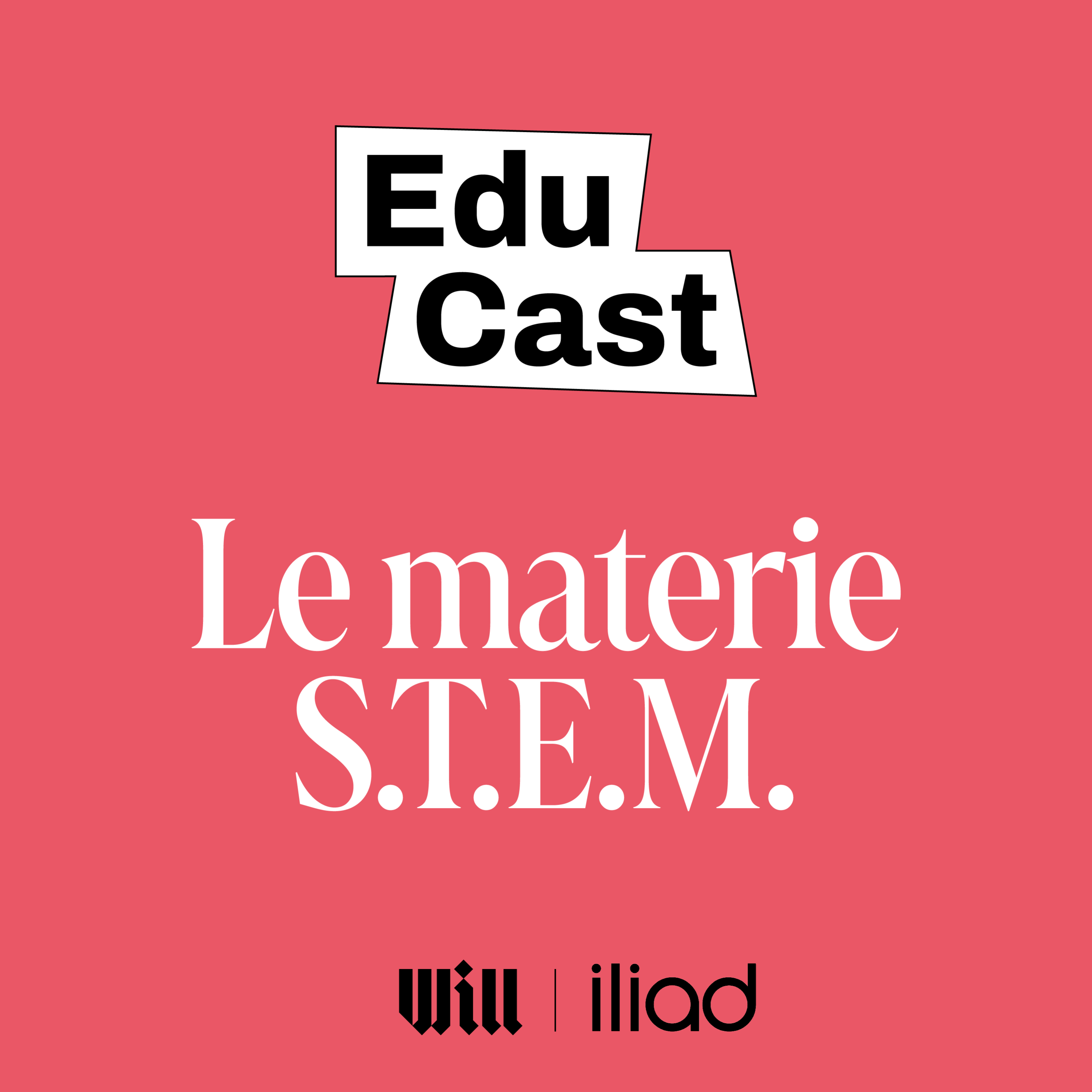 EDUCAST | Le materie STEM