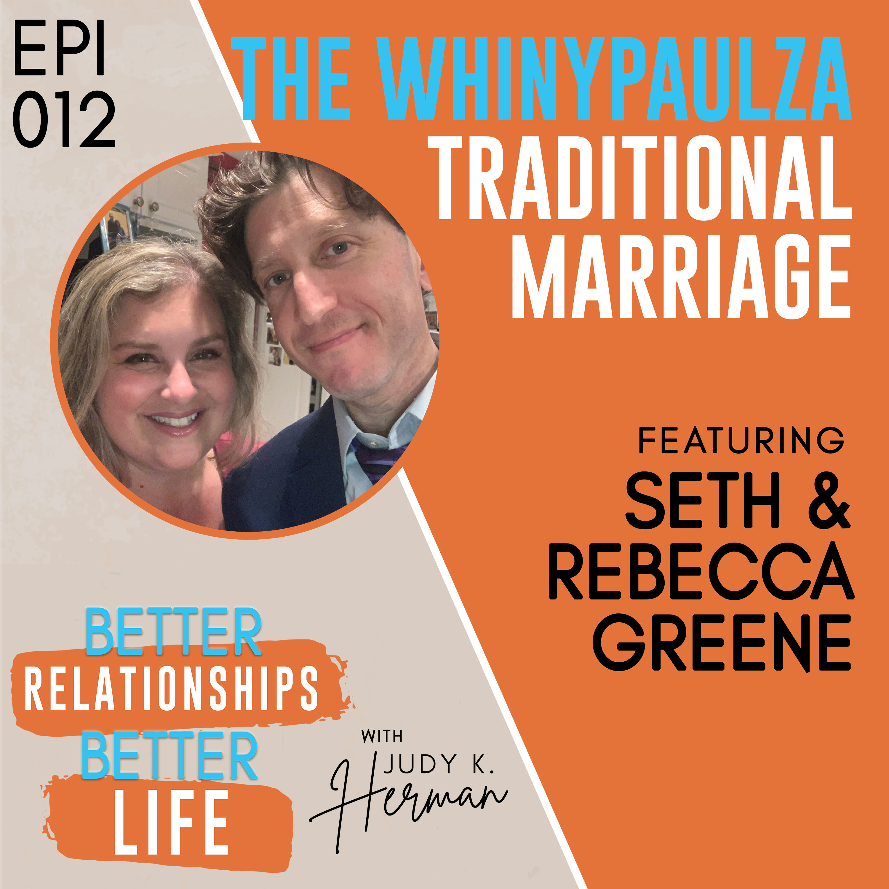 Better Relationships, Better Life