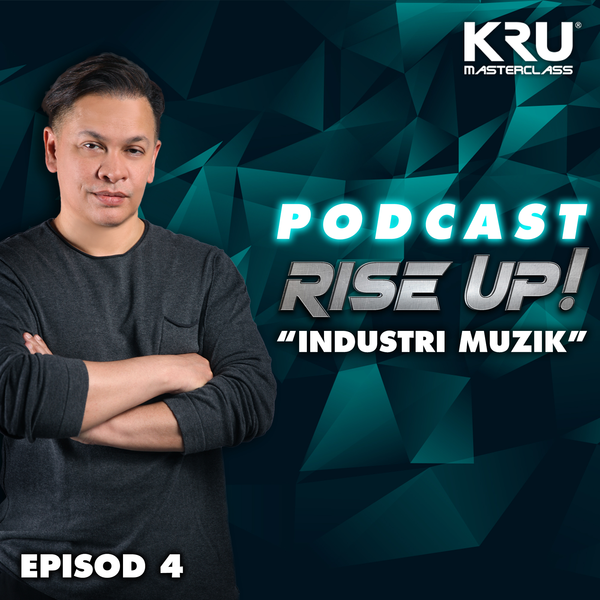 RISE UP! PODCAST : Industri Muzik | EP4